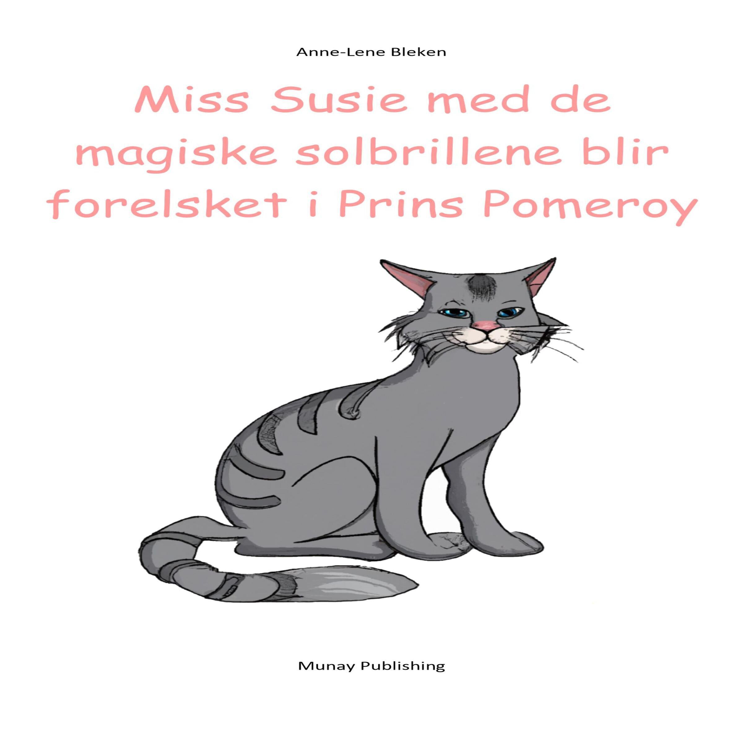 Miss Susie med de magiske solbrillene blir forelsket i Prins Pomeroy