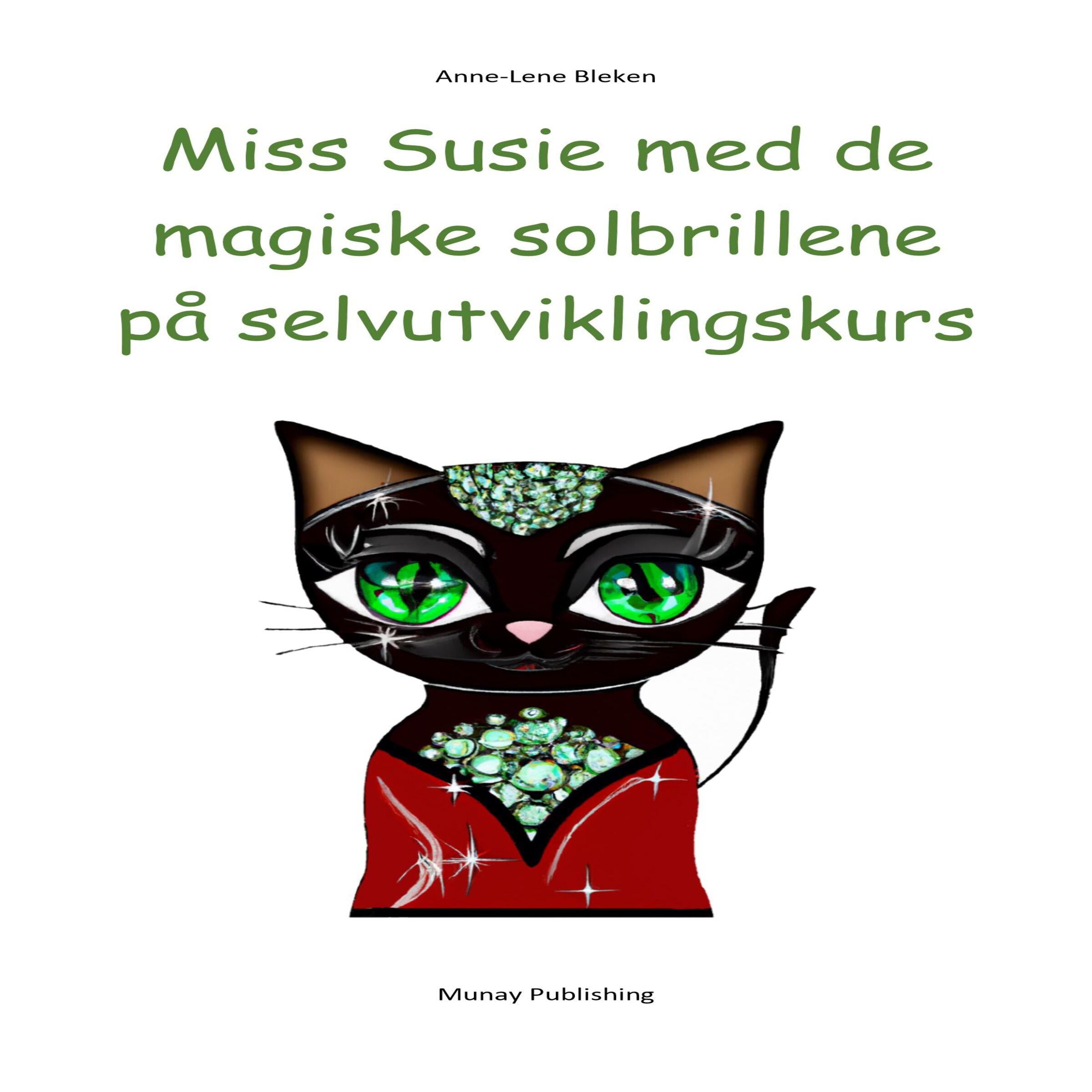 Miss Susie med de magiske solbrillene på selvutviklingskurs
