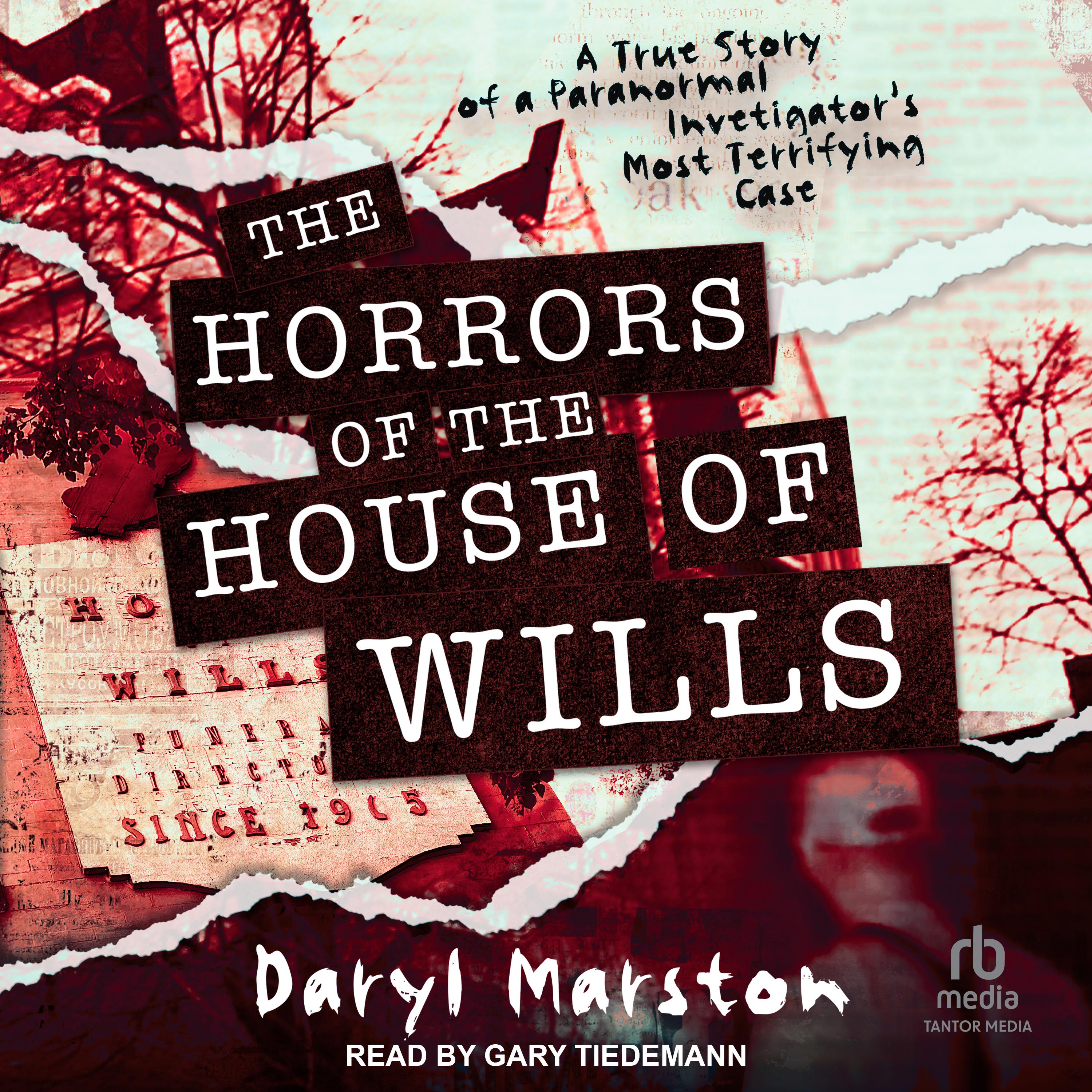 The Horrors of the House of Wills