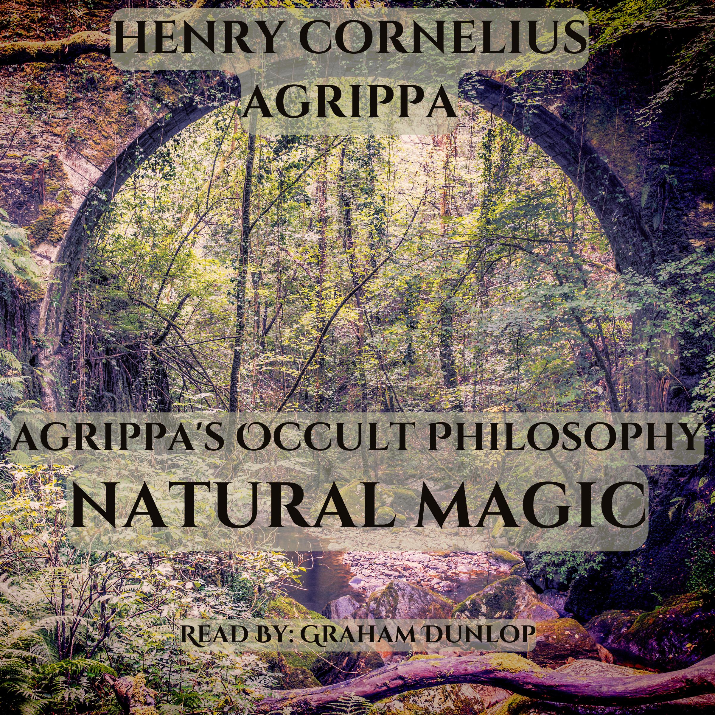 Agrippa's Occult Philosophy: Natural Magic