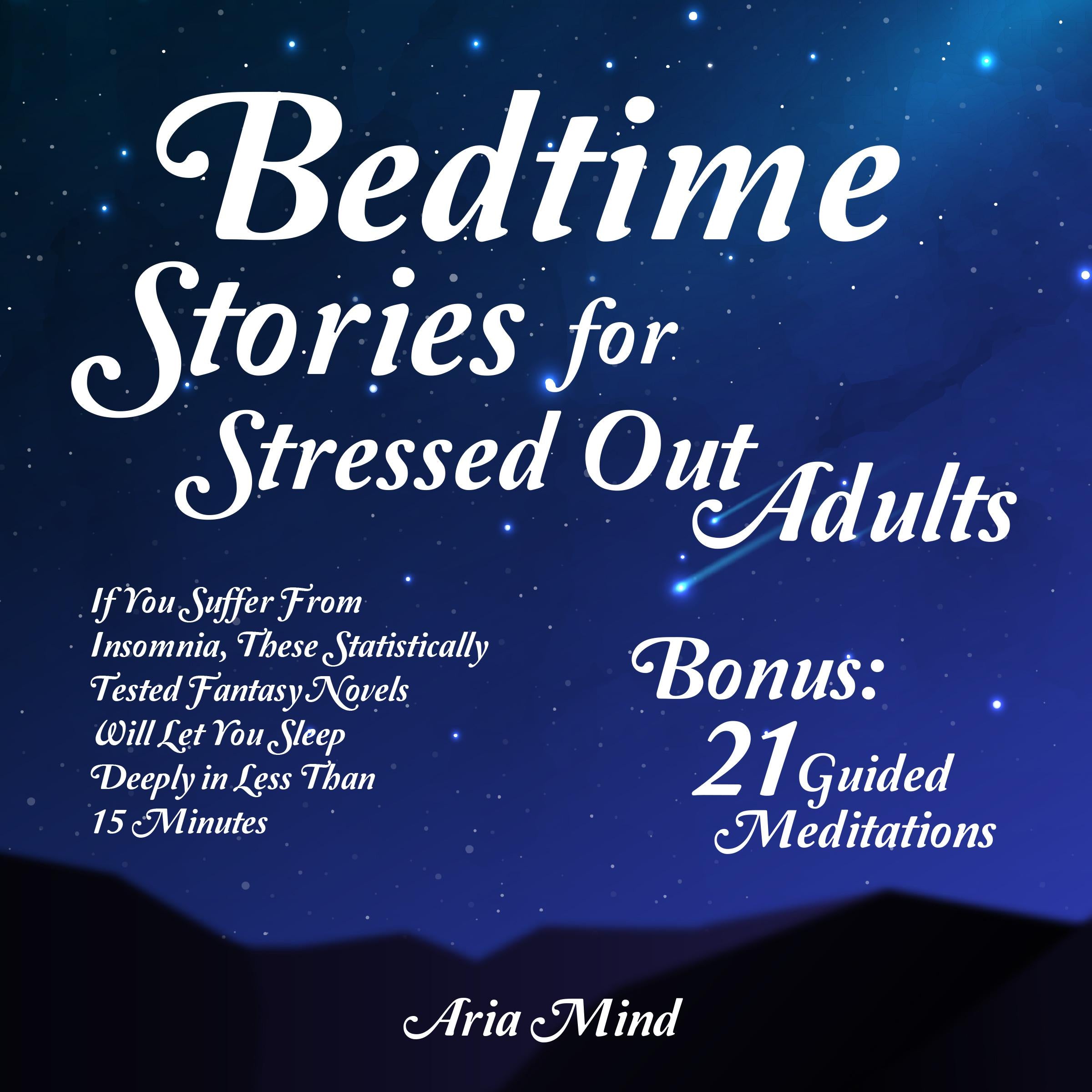 Bedtime Stories For Stressed Out Adults
