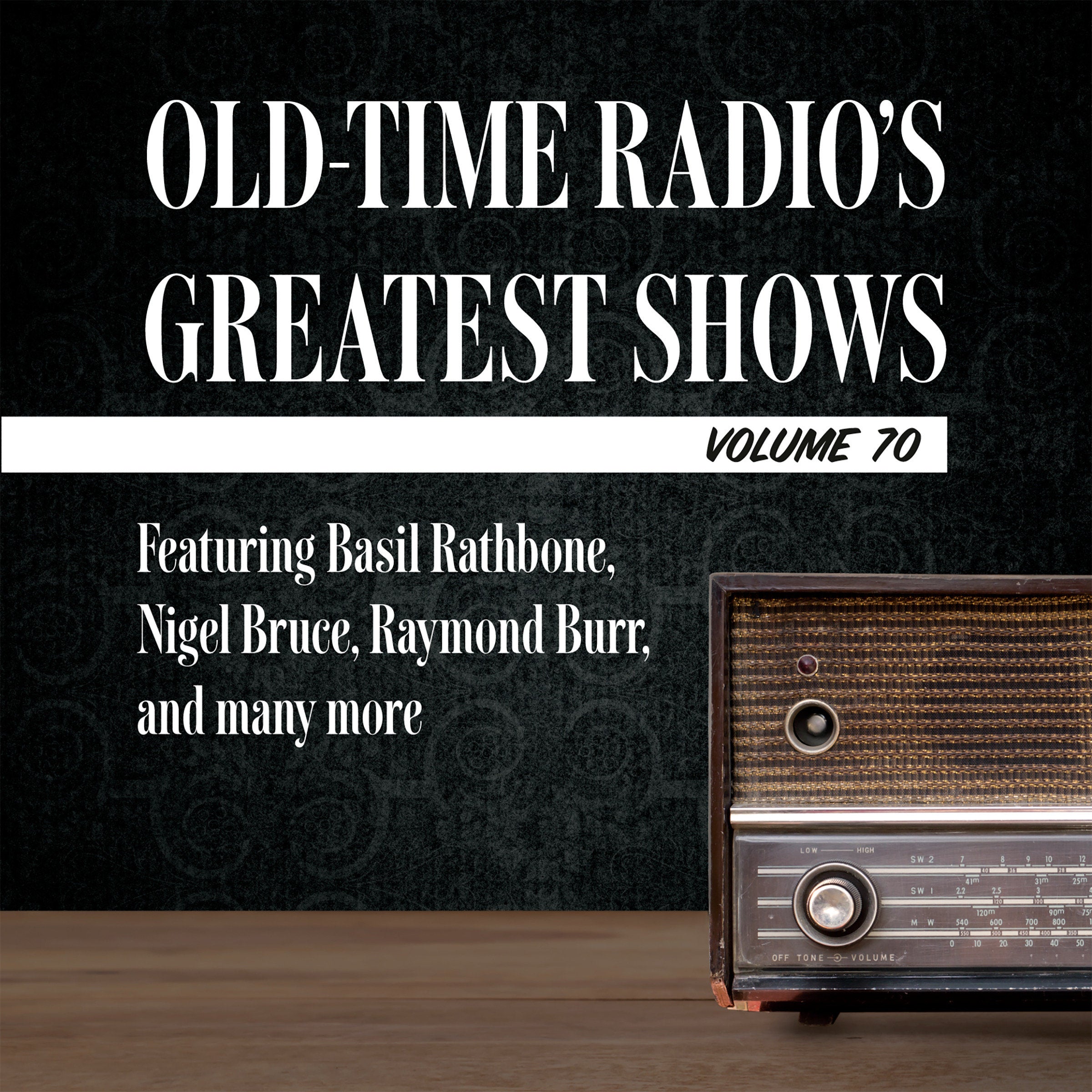 Old-Time Radio's Greatest Shows, Volume 70