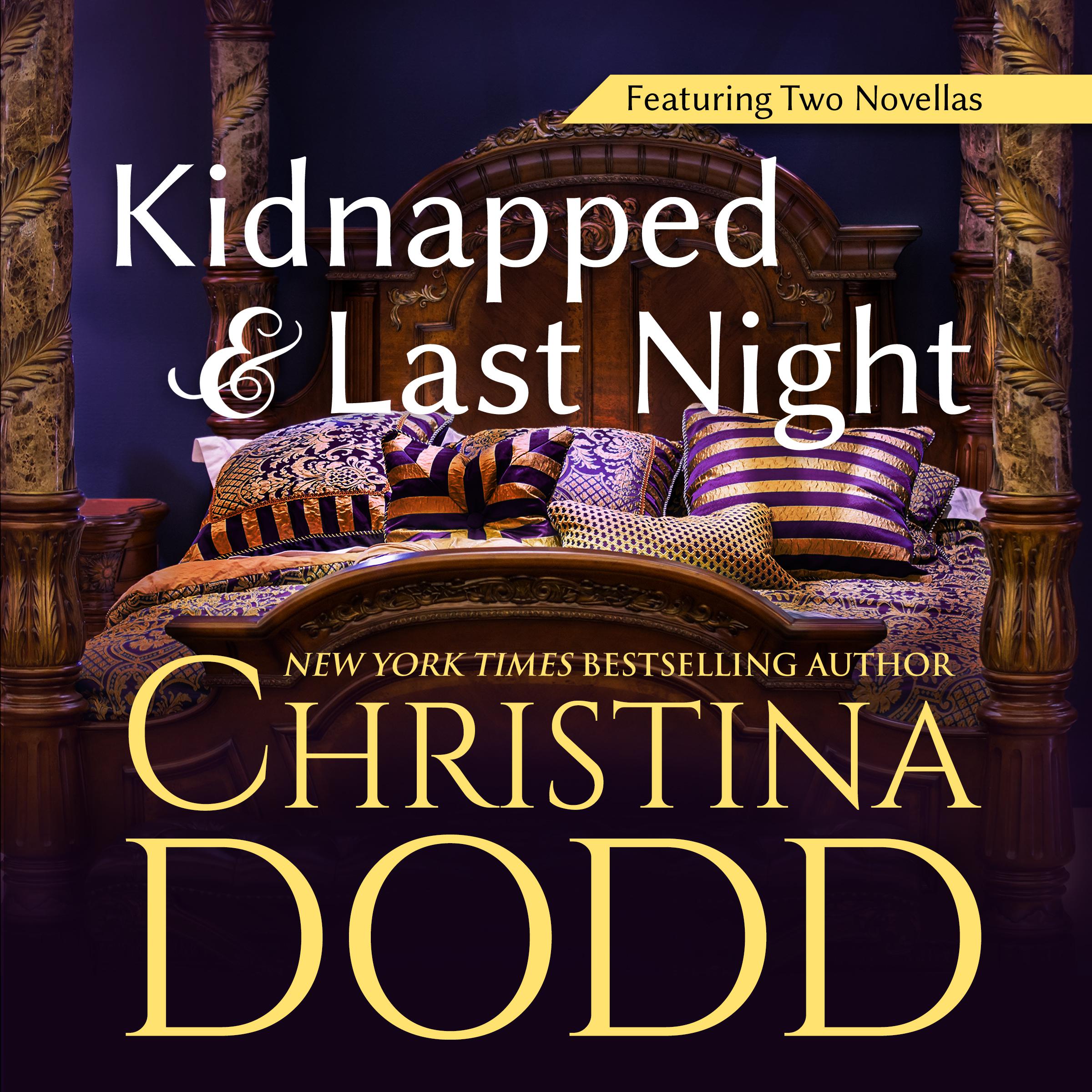 Kidnapped" and "Last Night