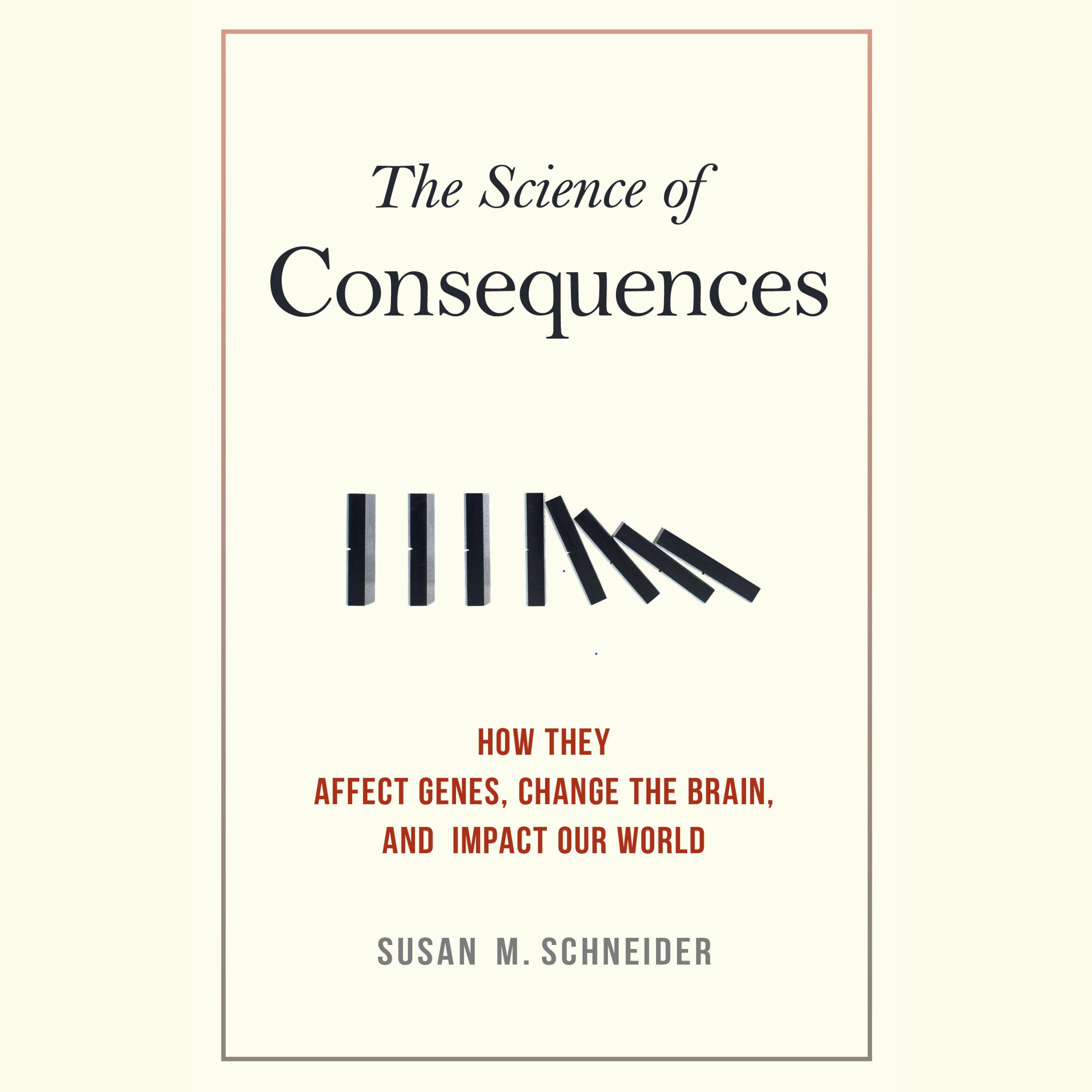 The Science of Consequences