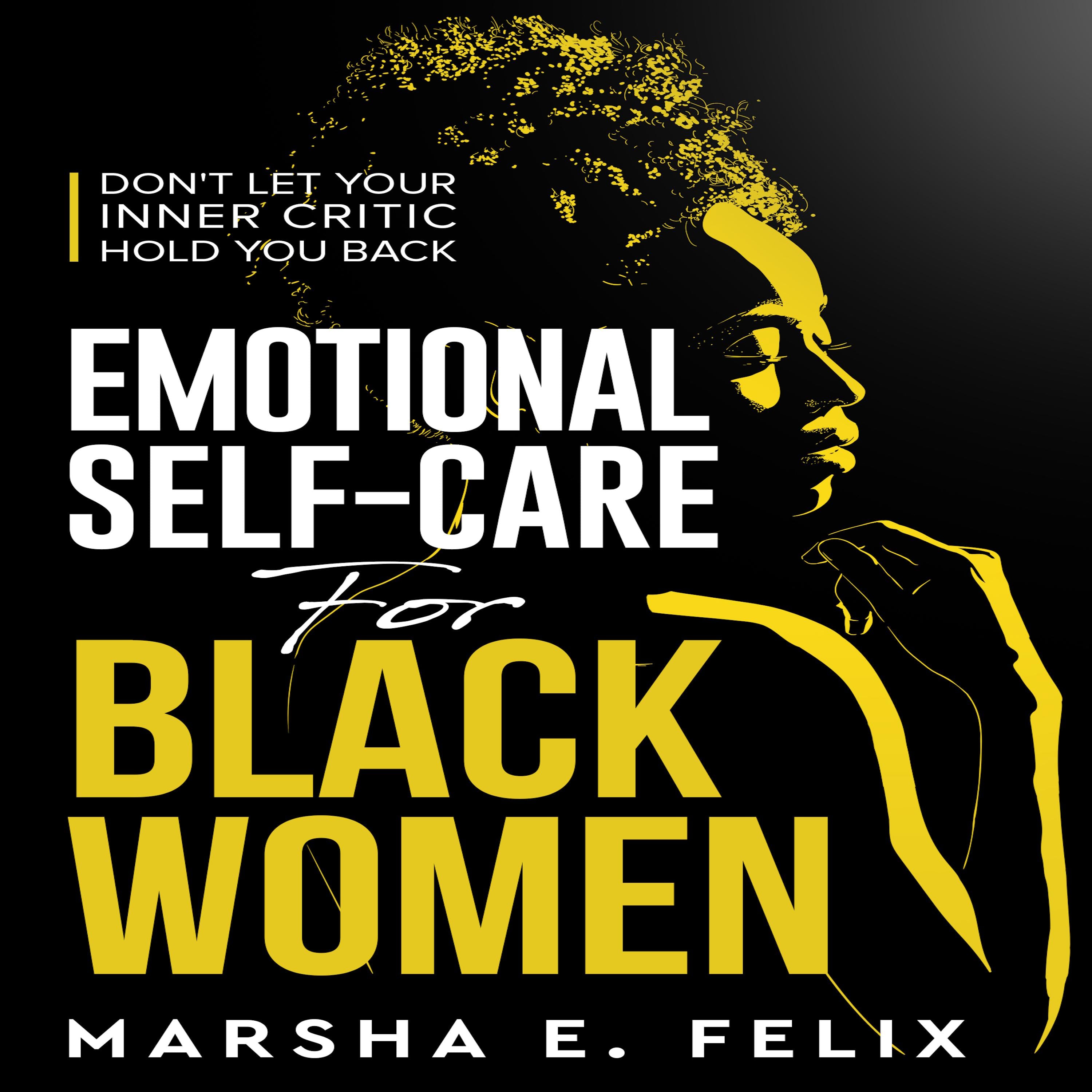 Emotional Self Care for Black Women: Don't Let Your Inner Critic Hold You Back