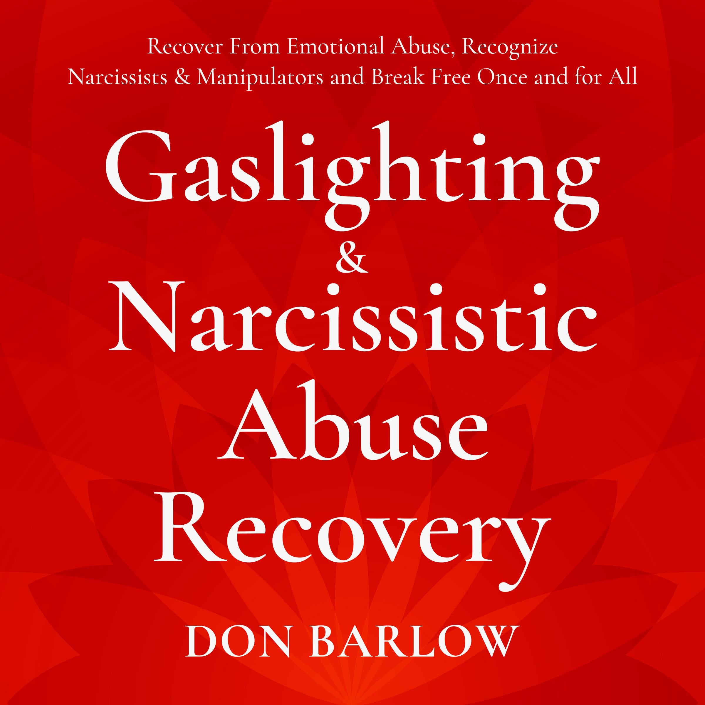 Gaslighting & Narcissistic Abuse Recovery