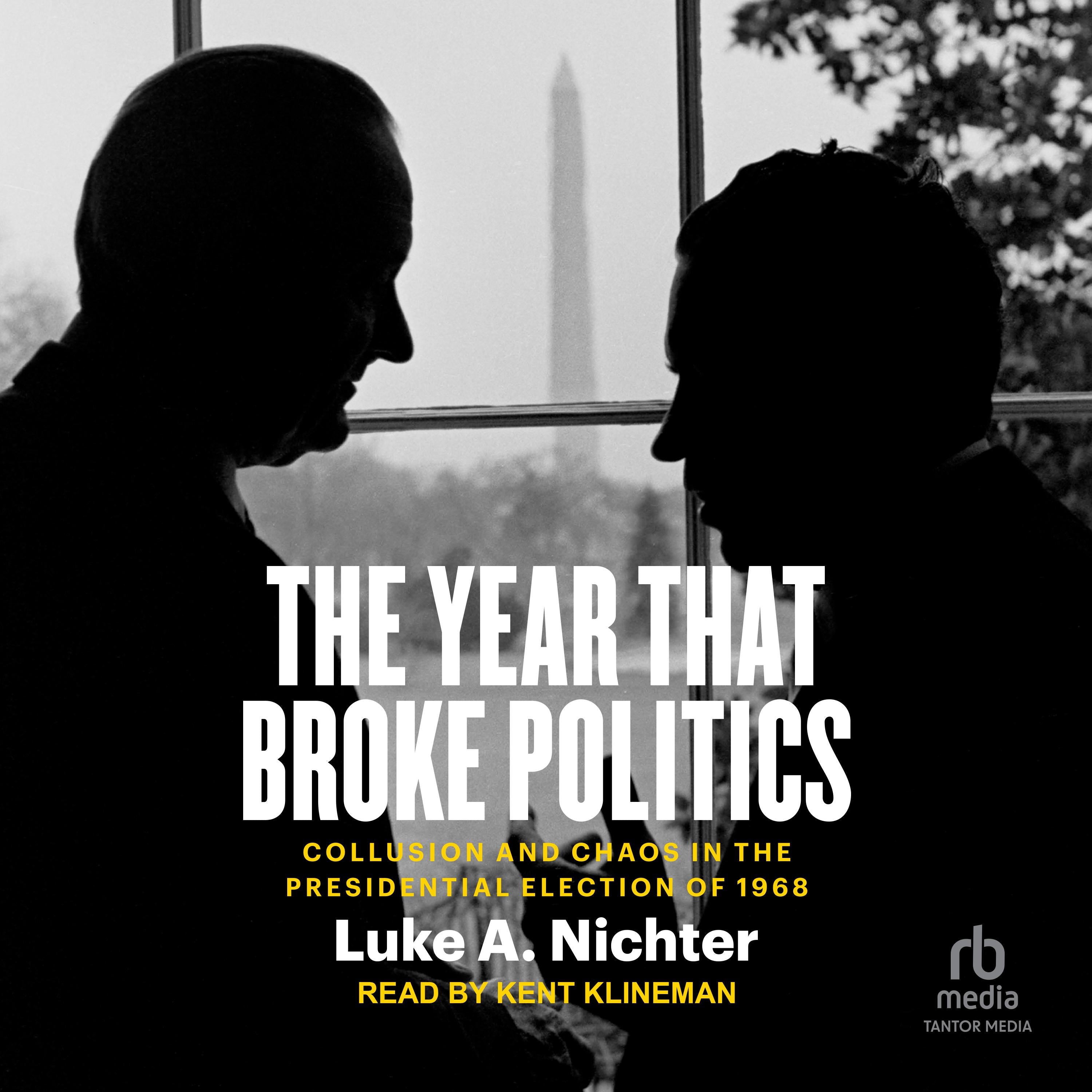The Year That Broke Politics