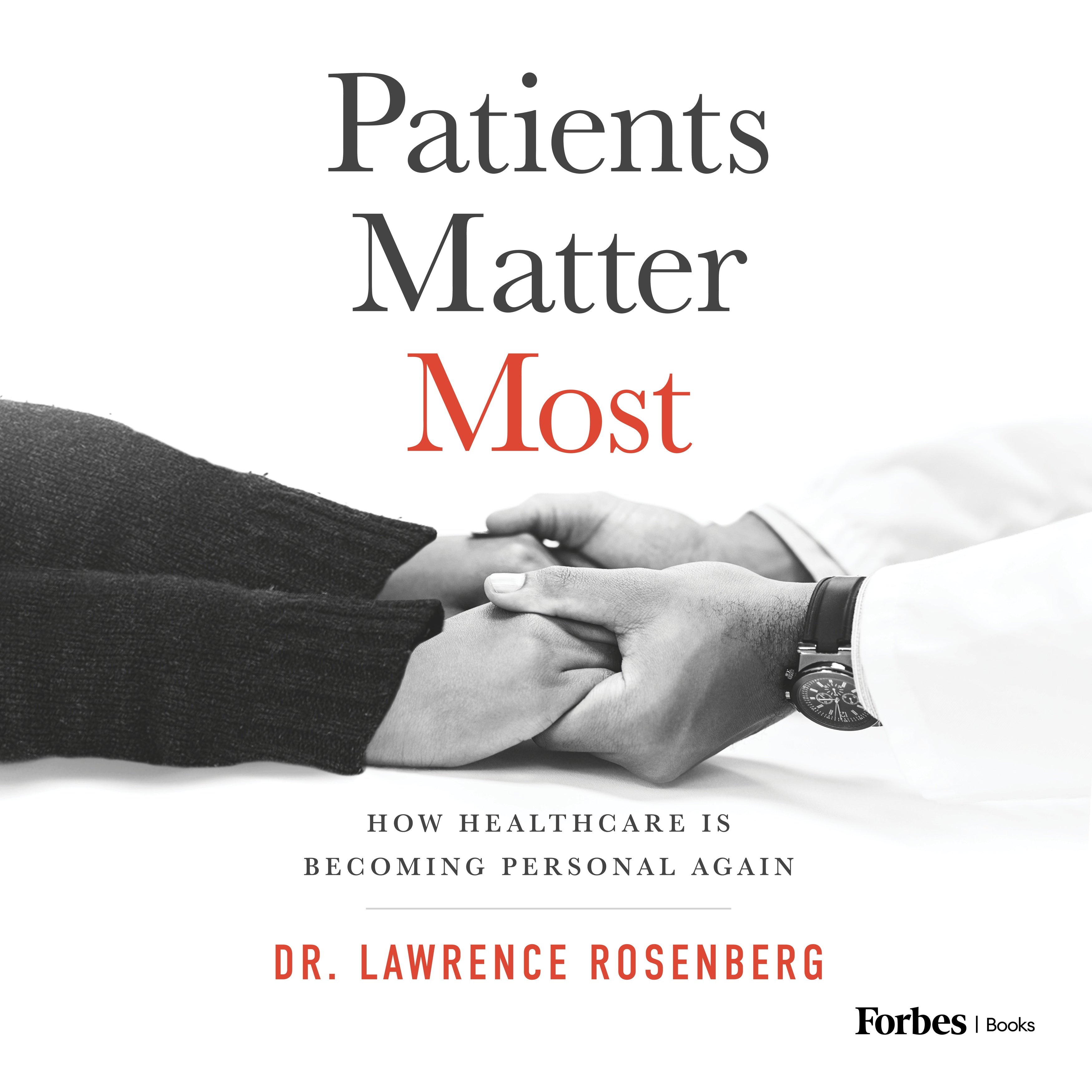 Patients Matter Most