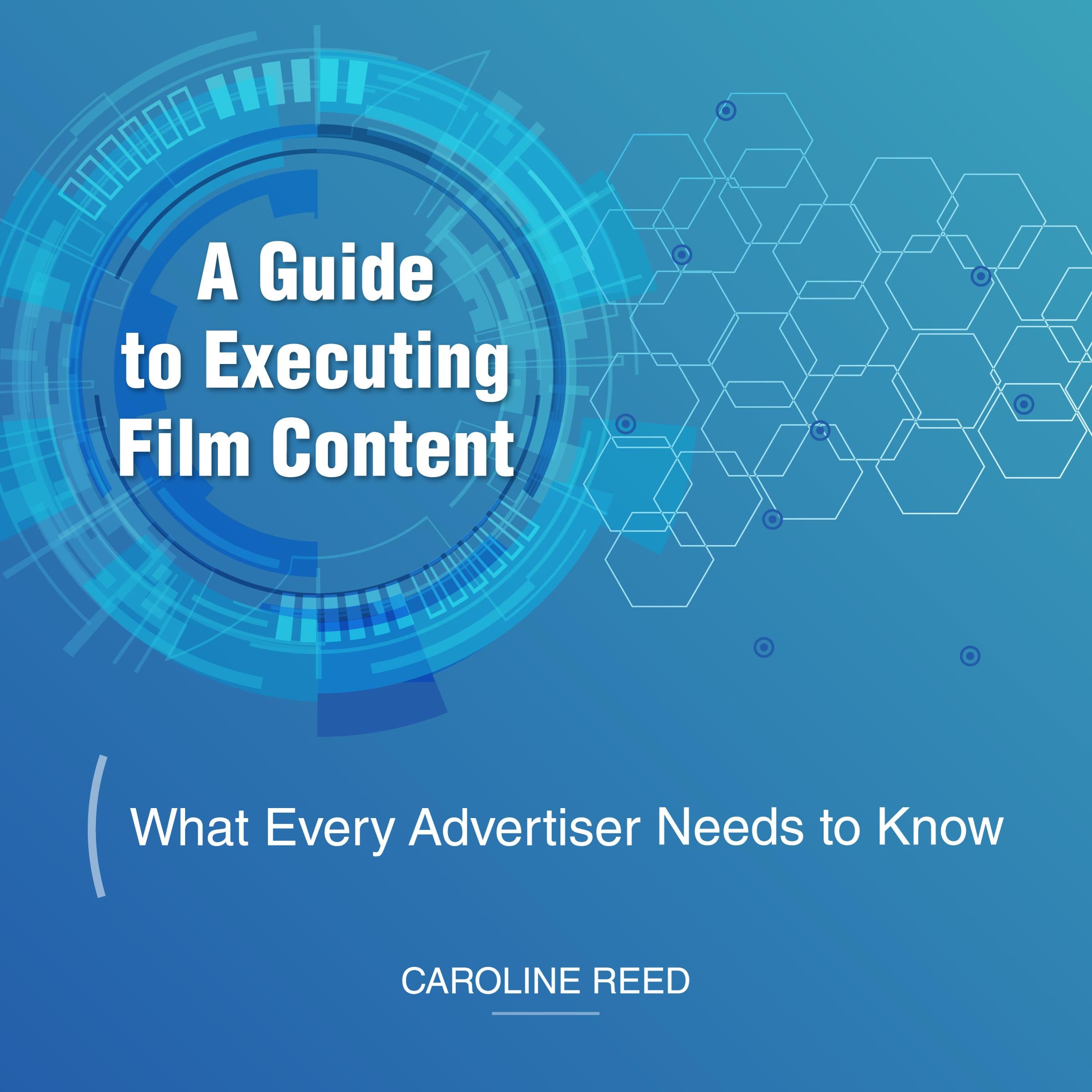 A Guide to Executing Film Content