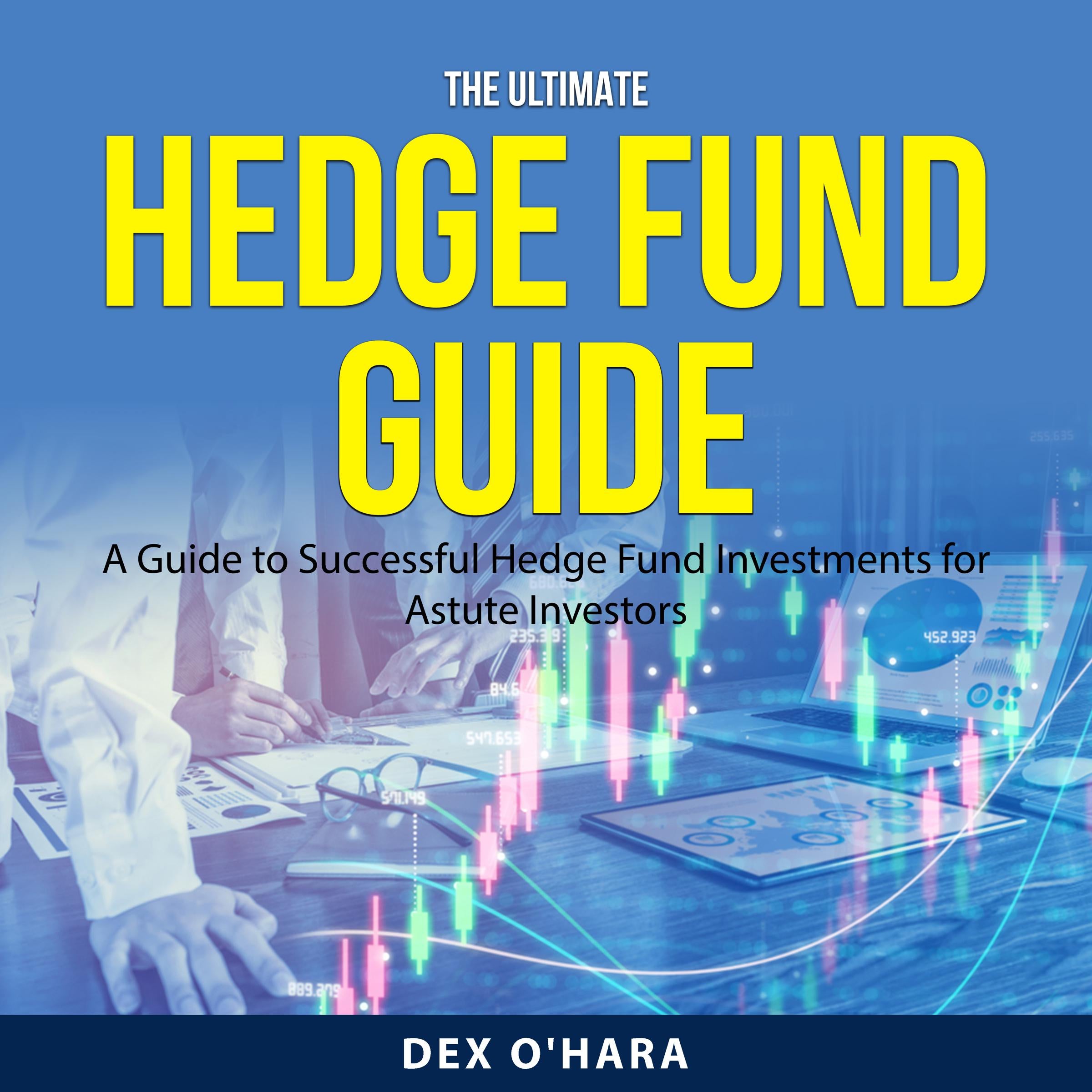 The Ultimate Hedge Fund Guide