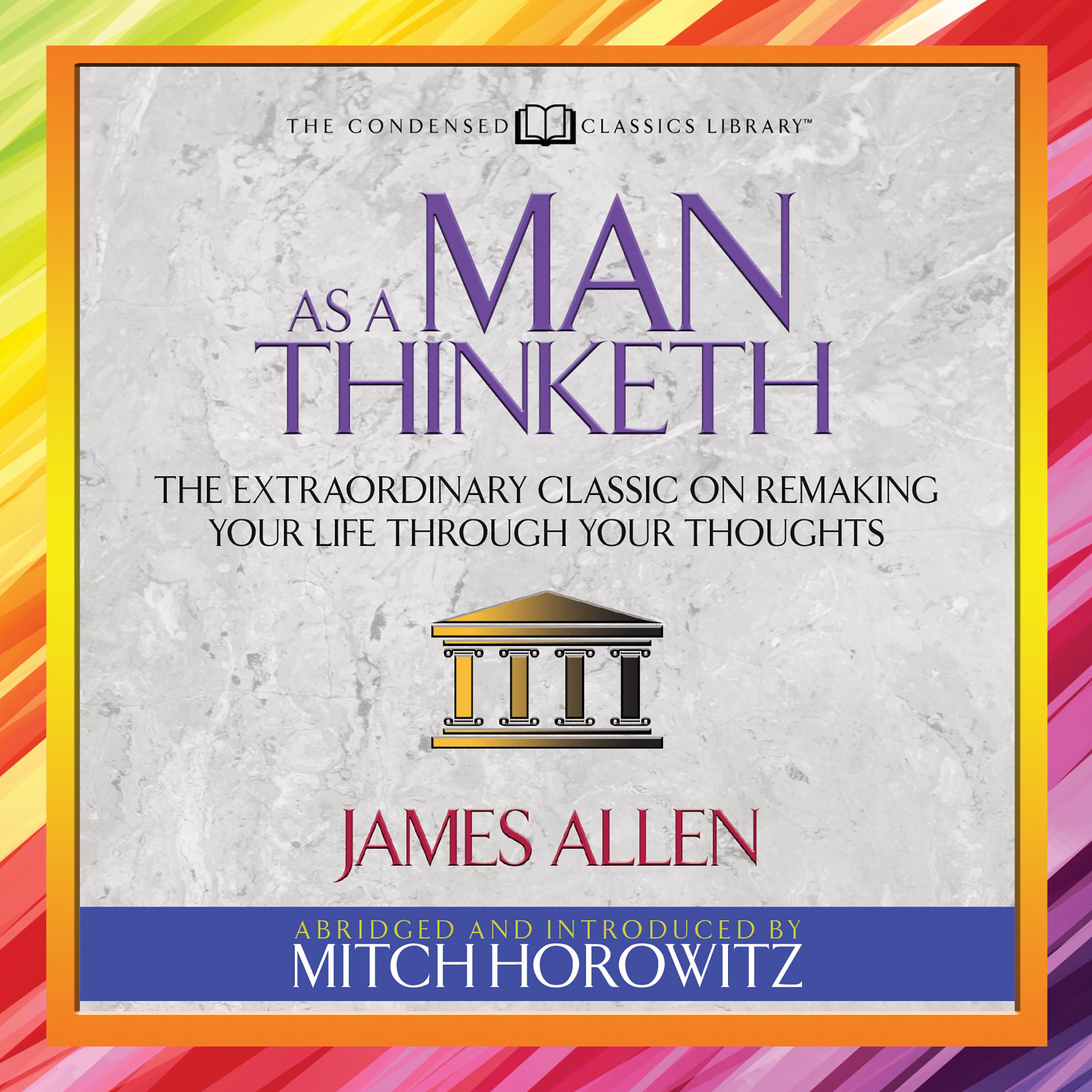 As a Man Thinketh (Condensed Classics)