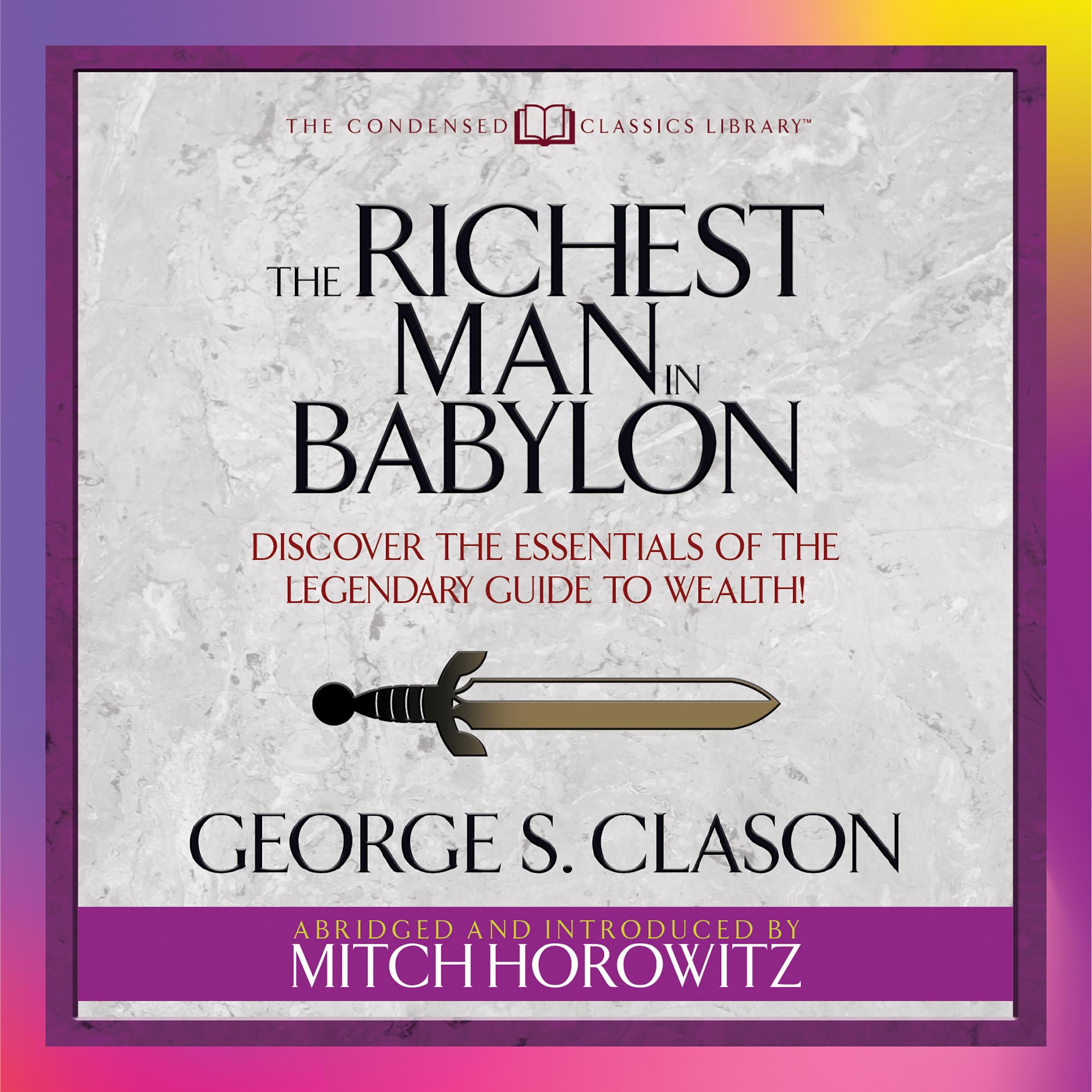 The Richest Man in Babylon (Condensed Classics)