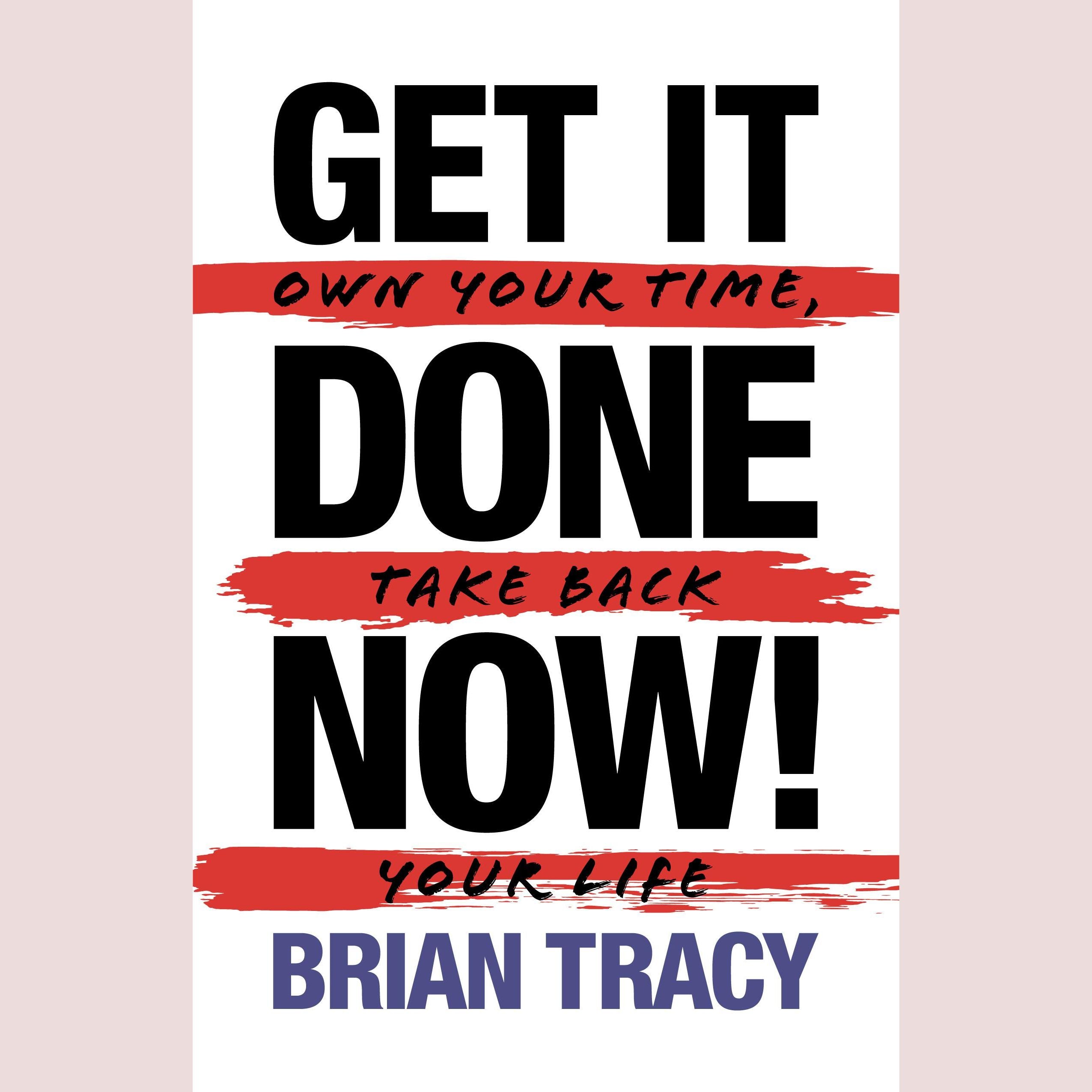 Get it Done Now! (2nd Edition)