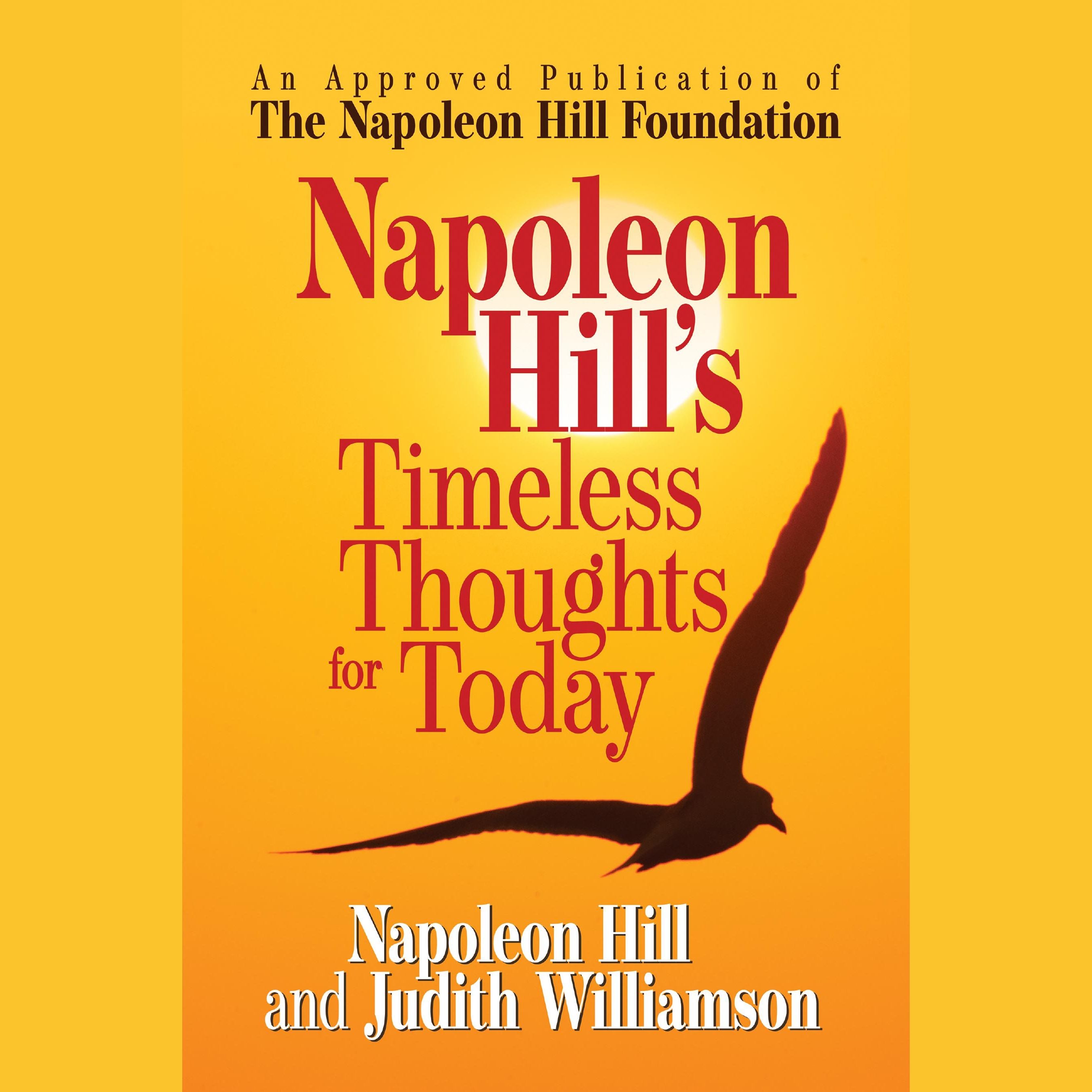 Napoleon Hill's Timeless Thoughts for Today
