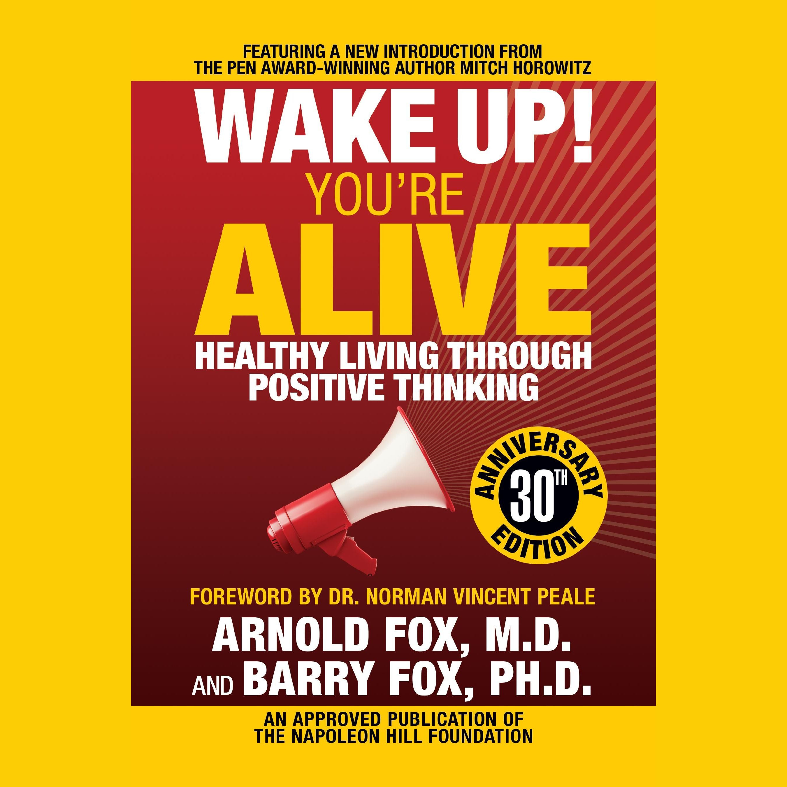 Wake Up! You're Alive: Healthy Living Through Positive Thinking
