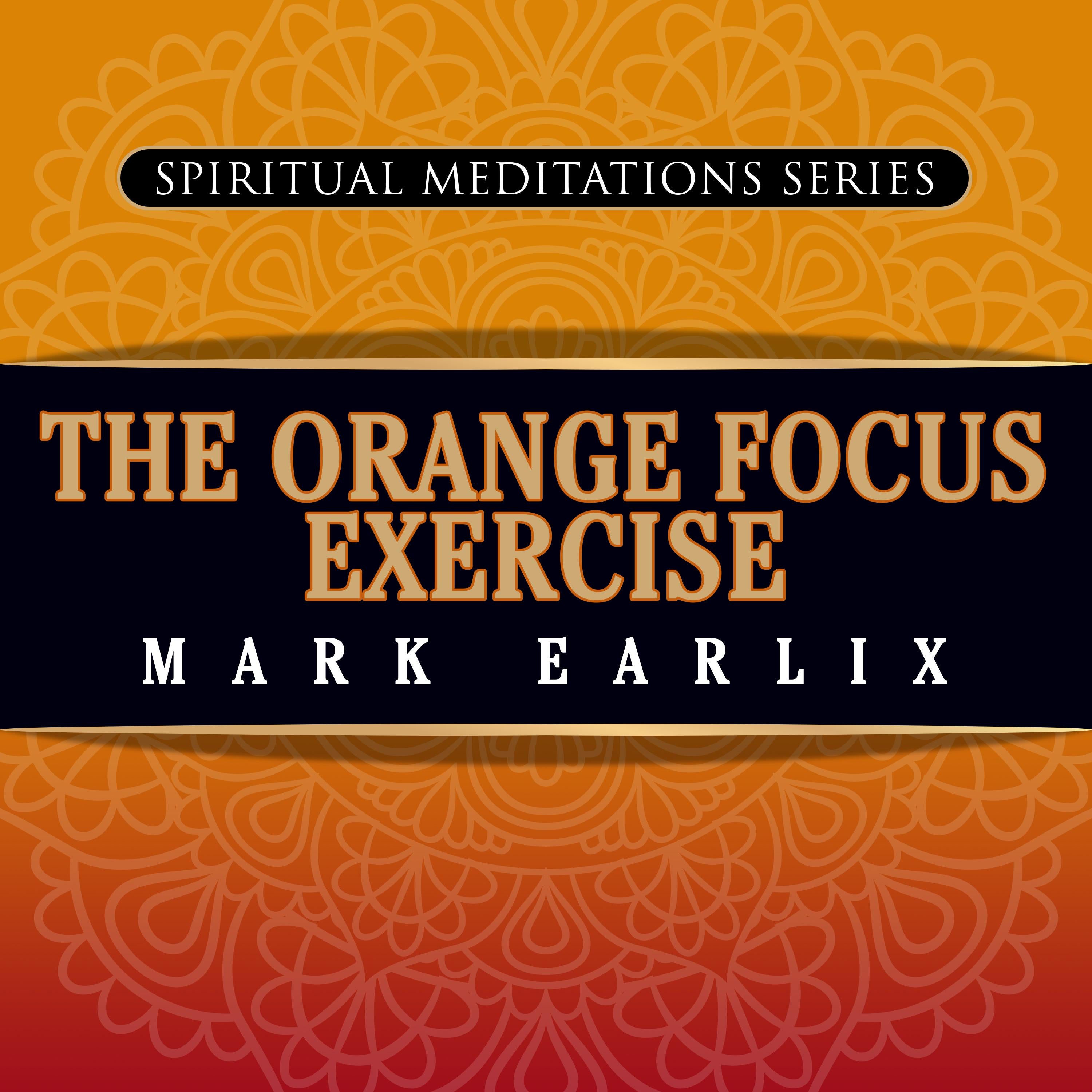 The Orange Focus Exercise