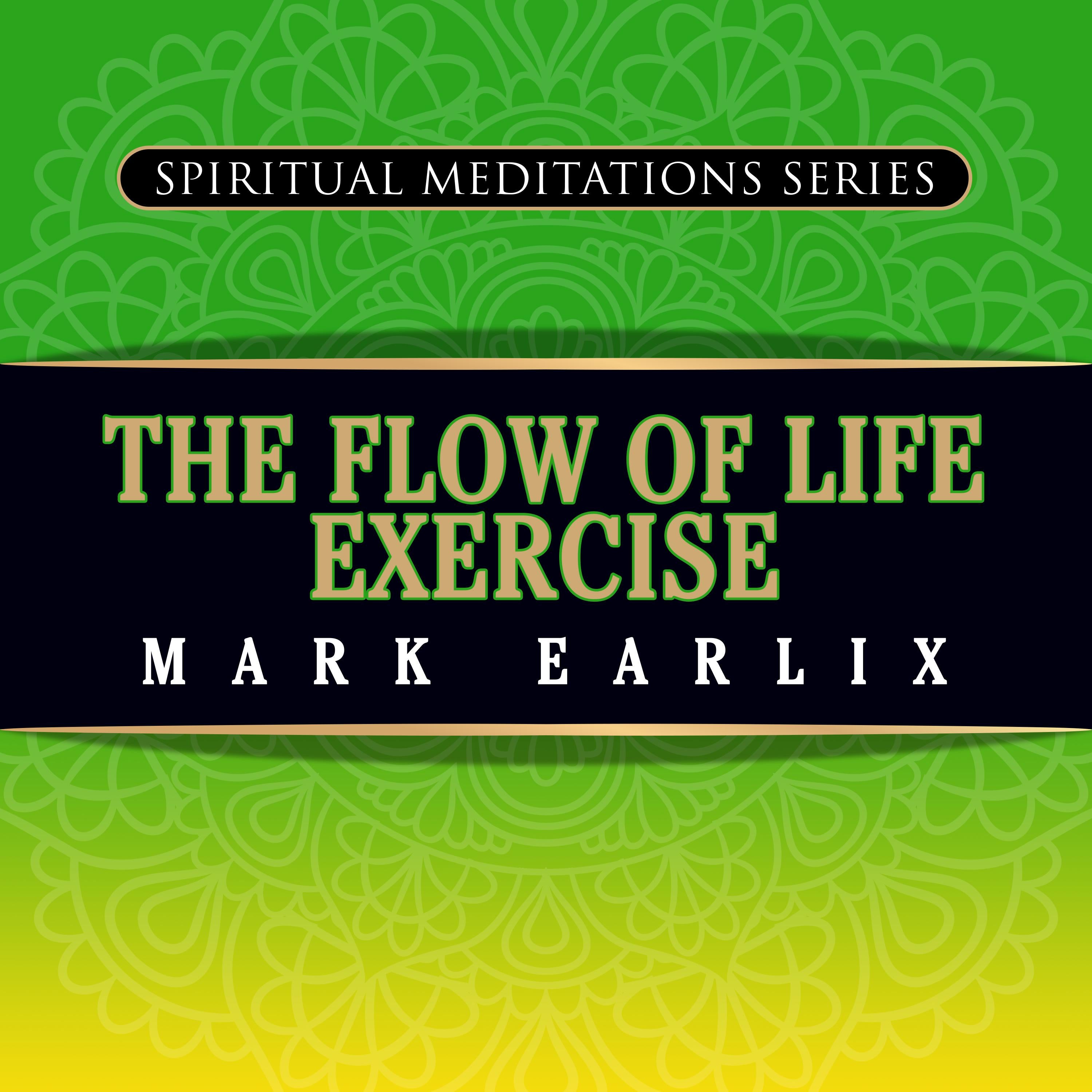 The Flow of Life Exercise