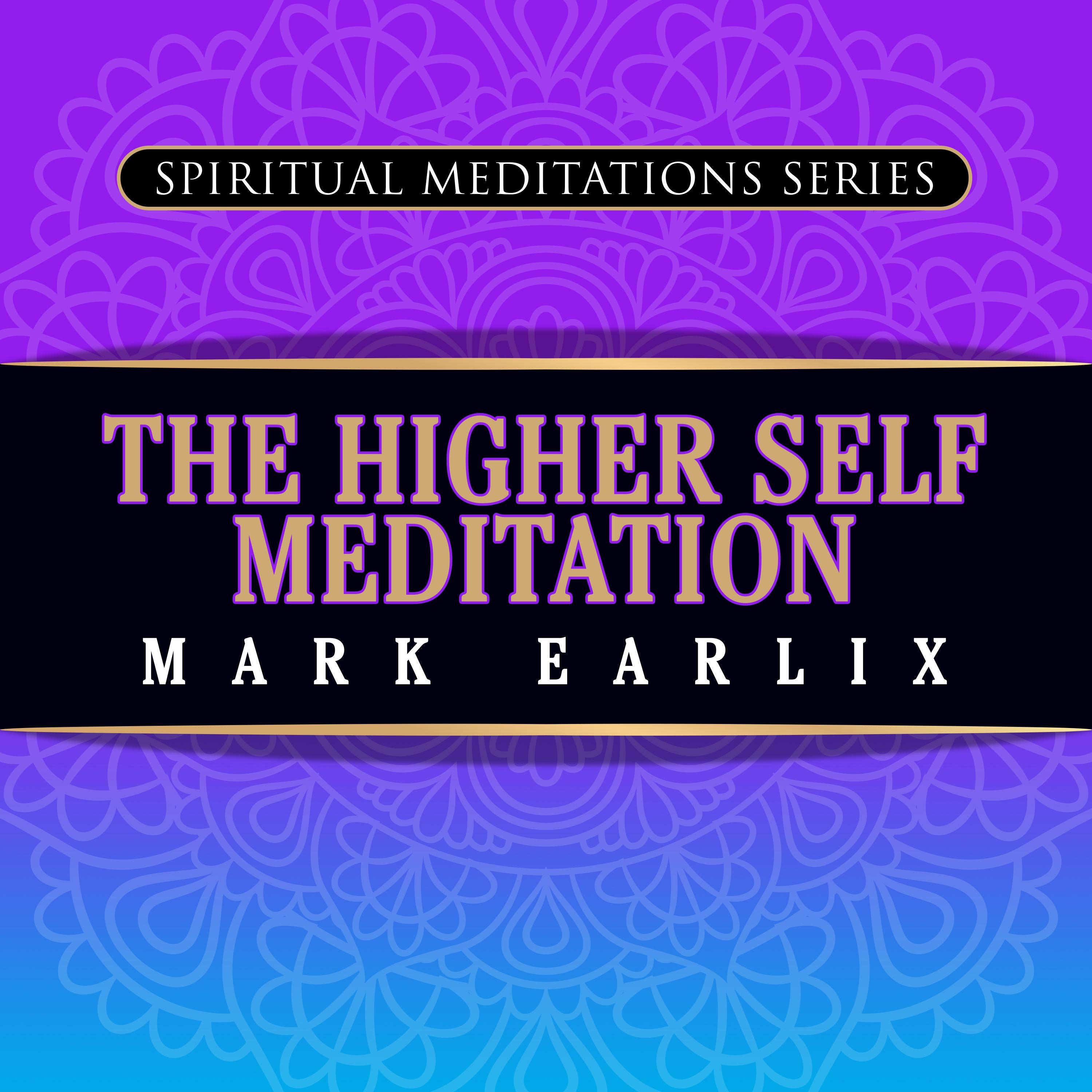The Higher Self Meditation