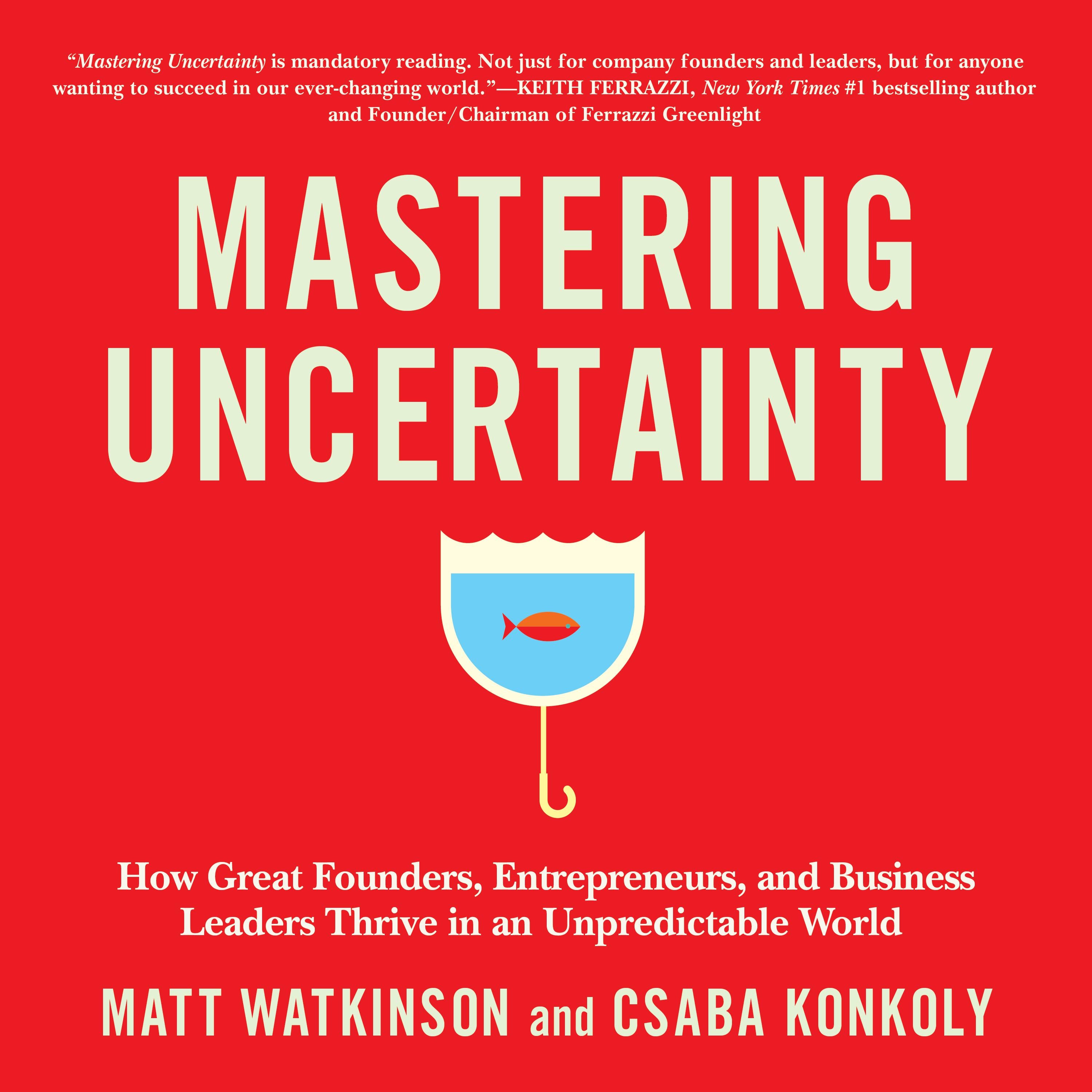Mastering Uncertainty