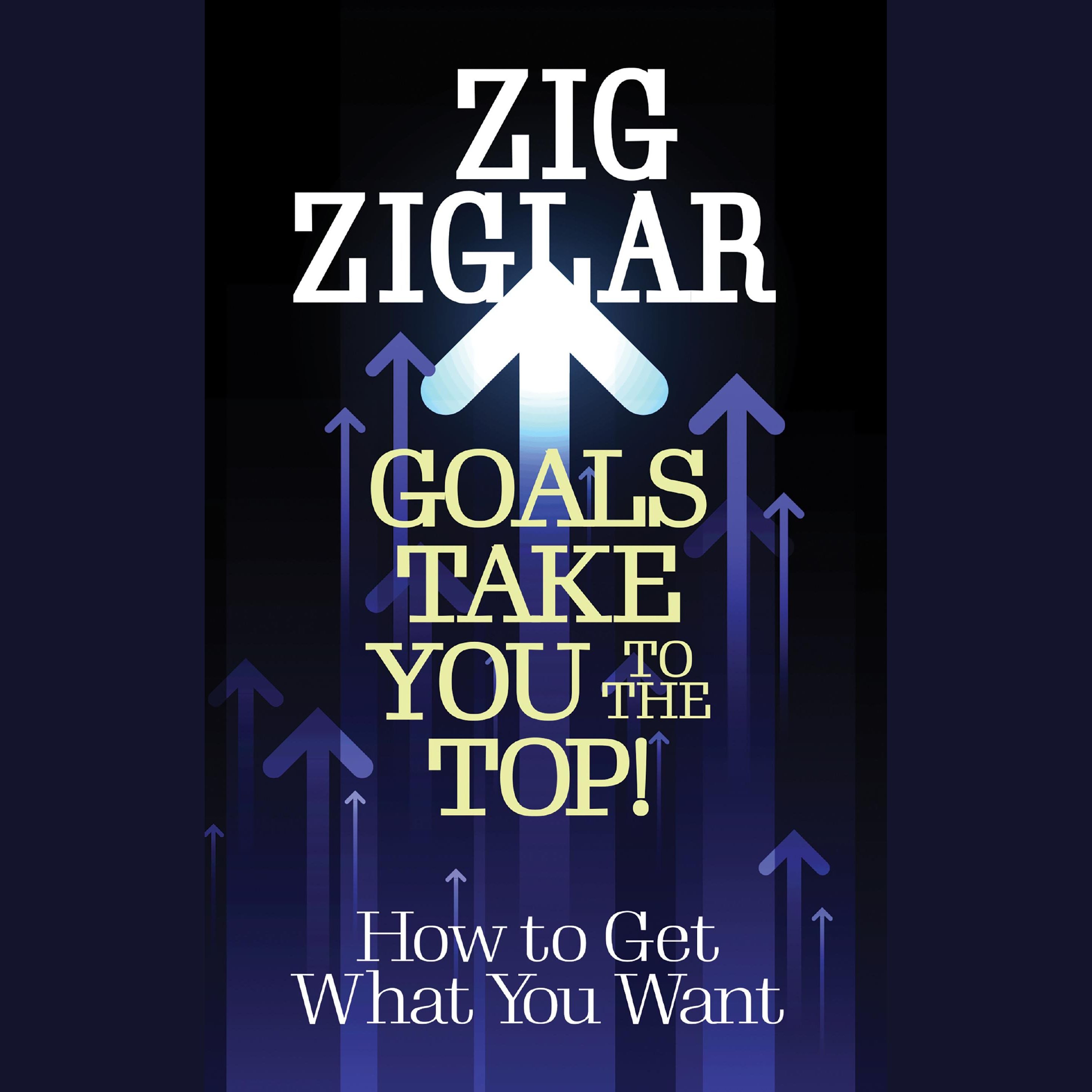 Goals Take You to The Top!