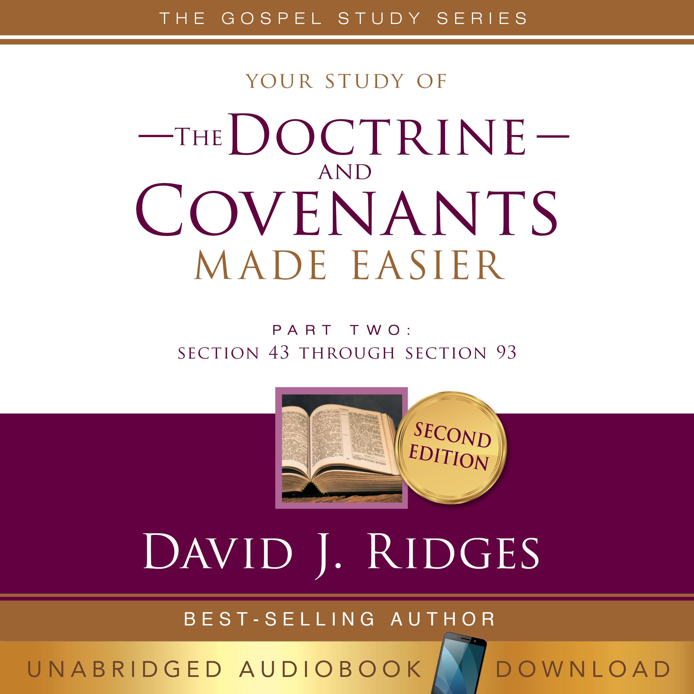 Your Study of the Doctrine and Covenants Made Easier Part Two