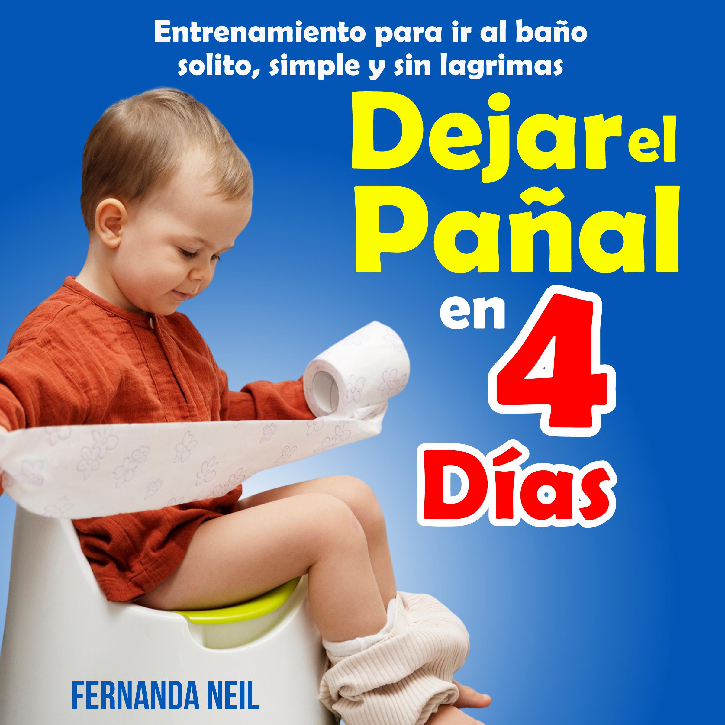 Dejar el Pañal en 4 Días