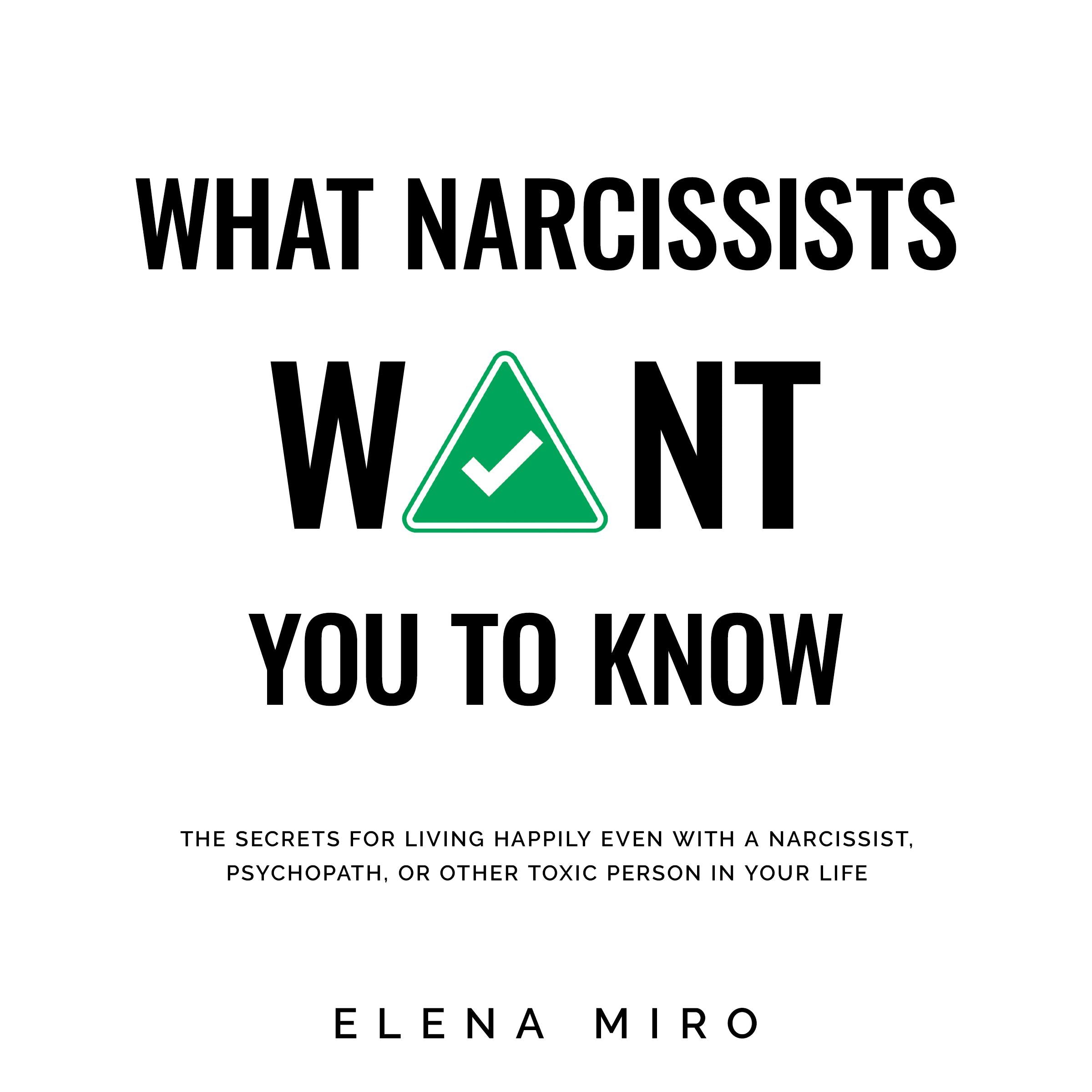 What Narcissists Want You to Know
