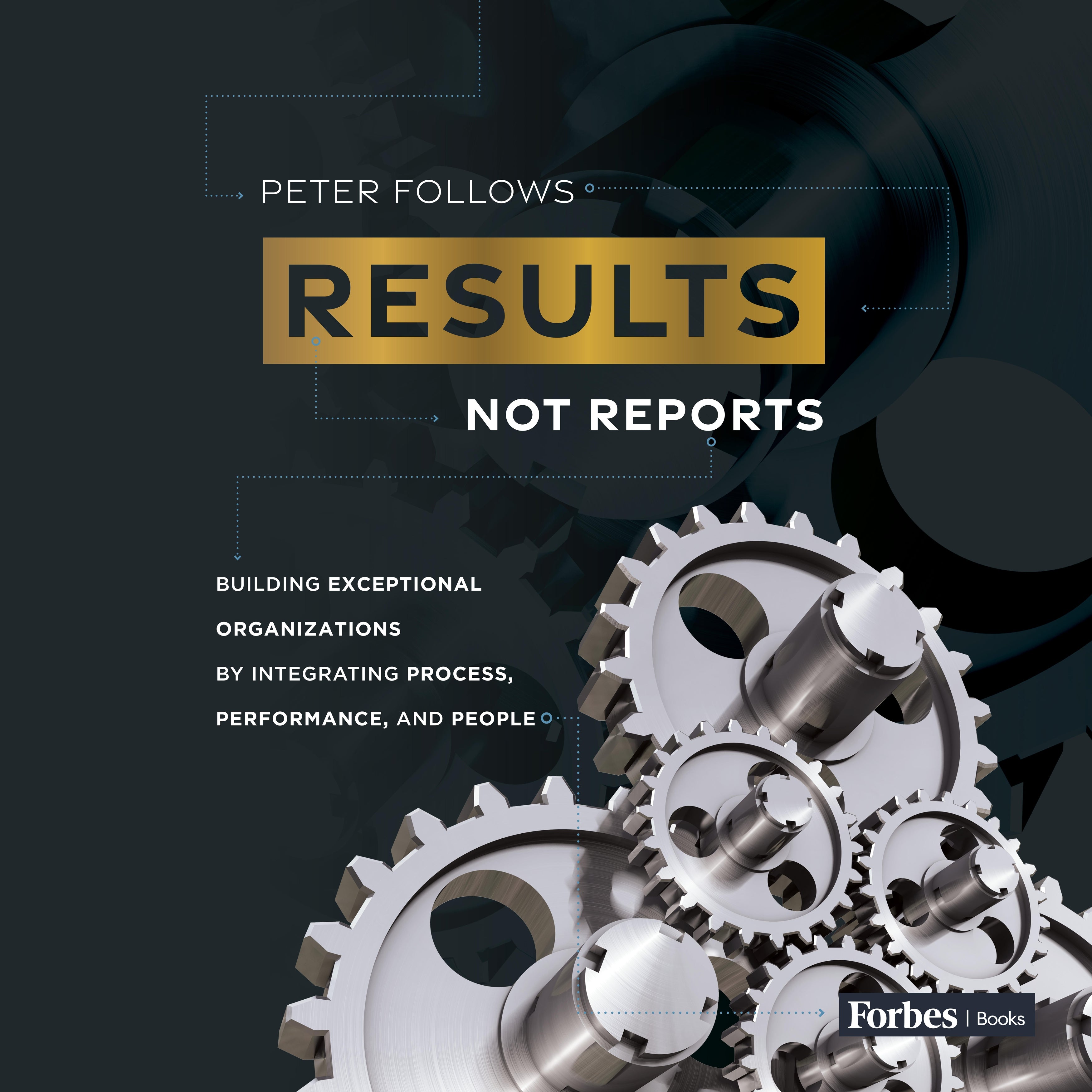 Results, Not Reports