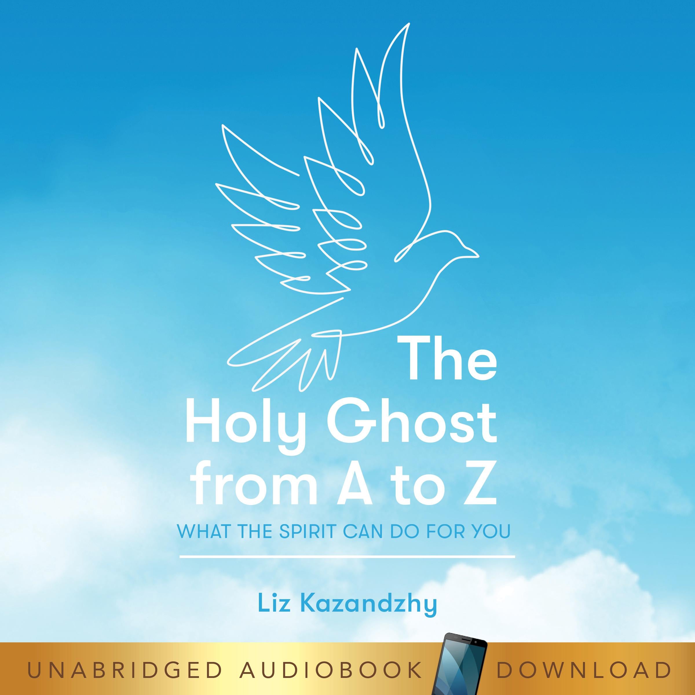 The Holy Ghost From A to Z
