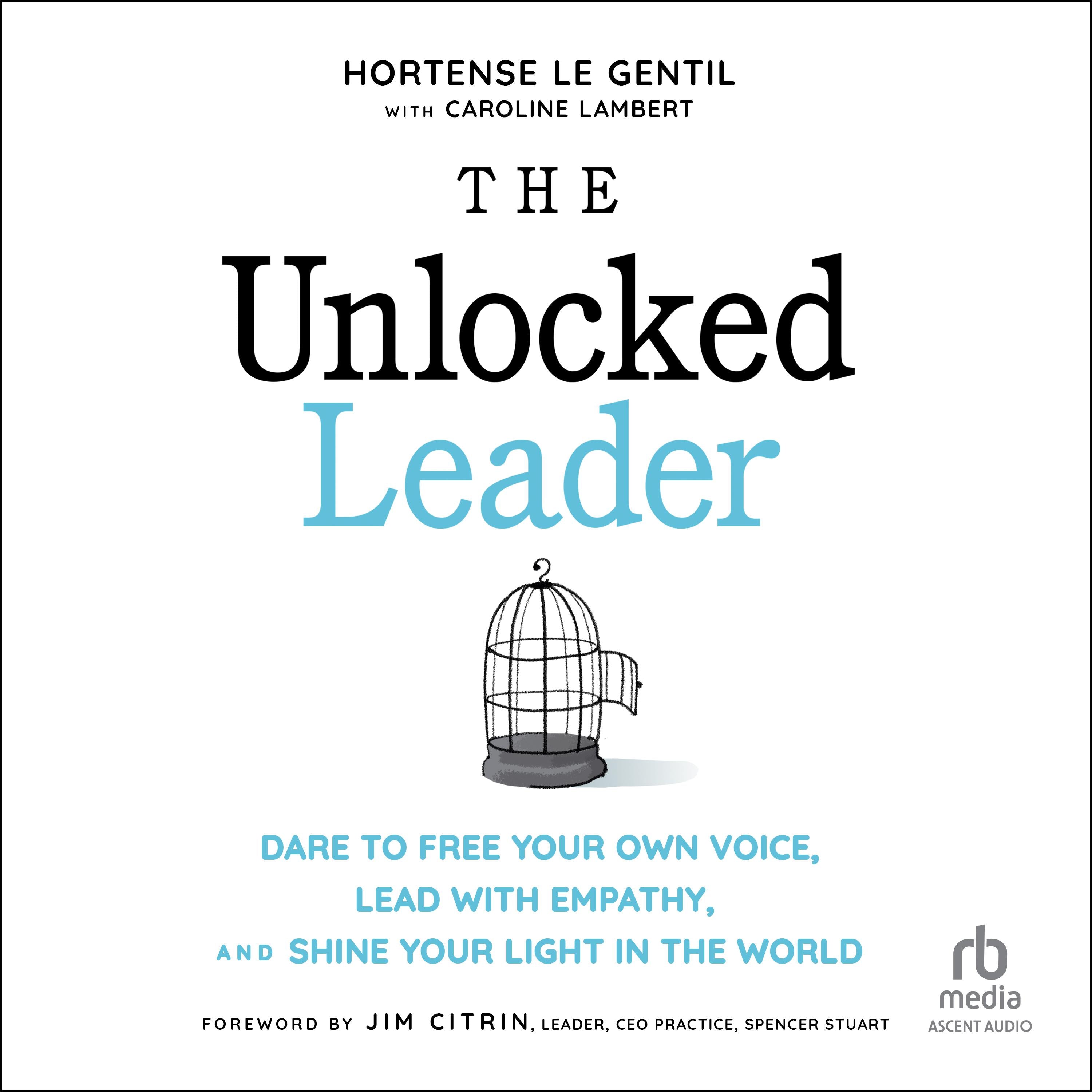 The Unlocked Leader