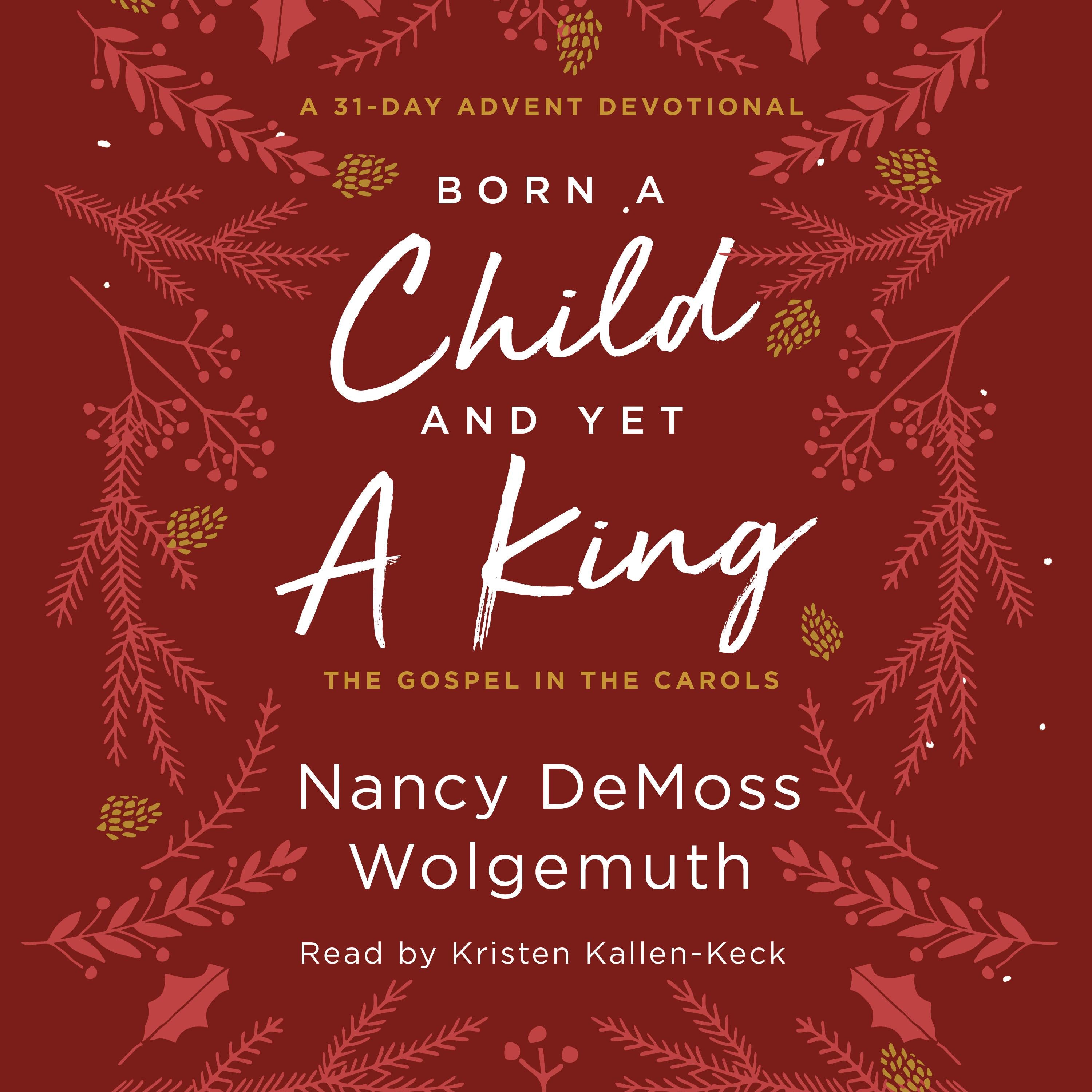 Born a Child and Yet a King