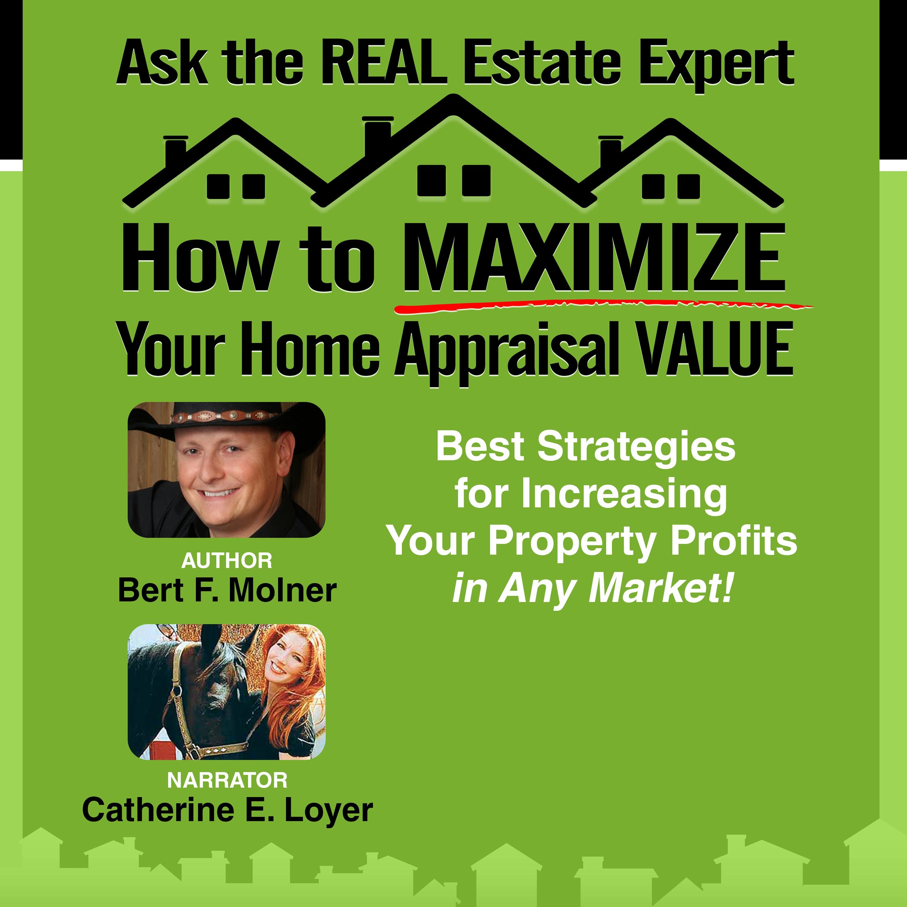 How to MAXIMIZE Your Home Appraisal Value
