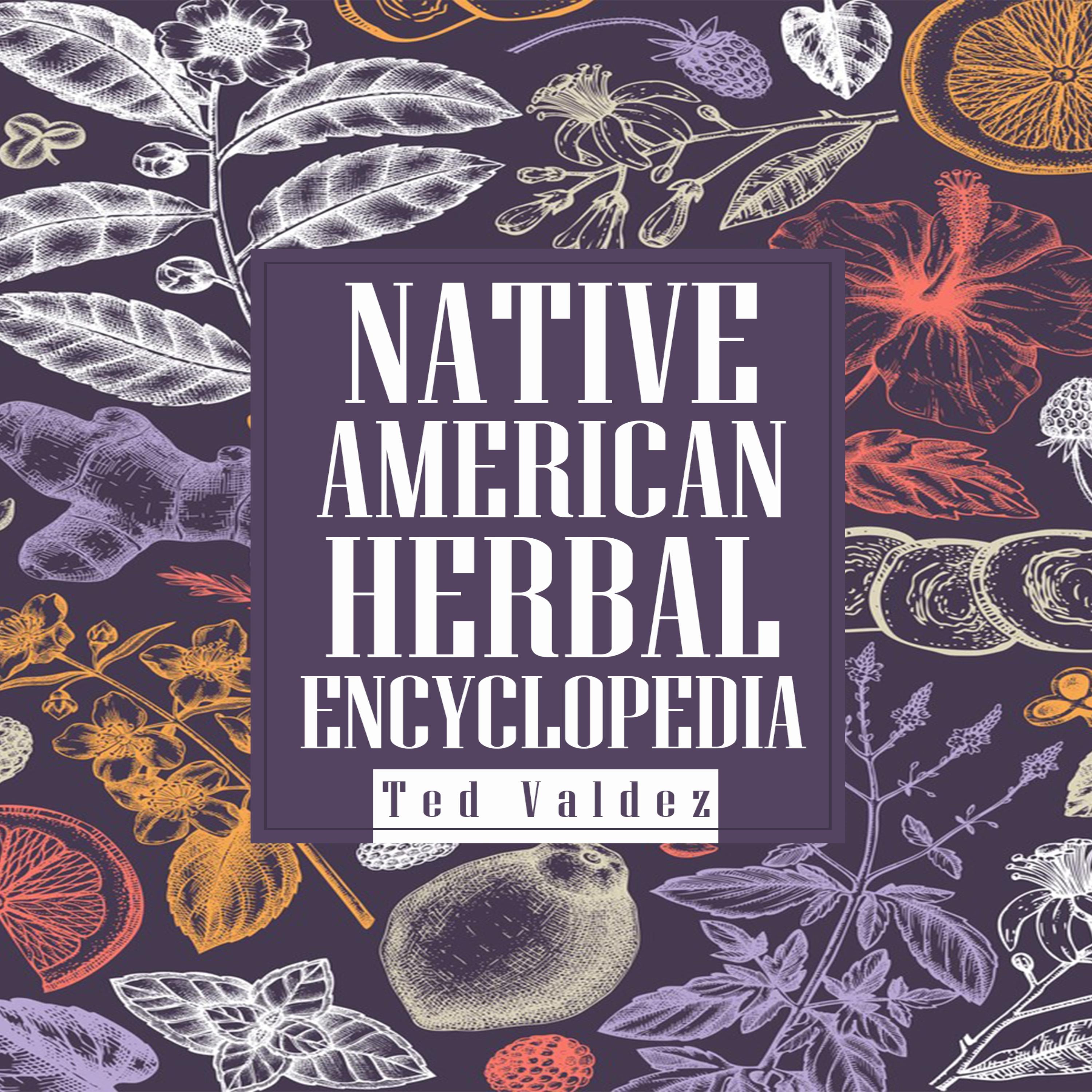 NATIVE AMERICAN HERBAL ENCYCLOPEDIA