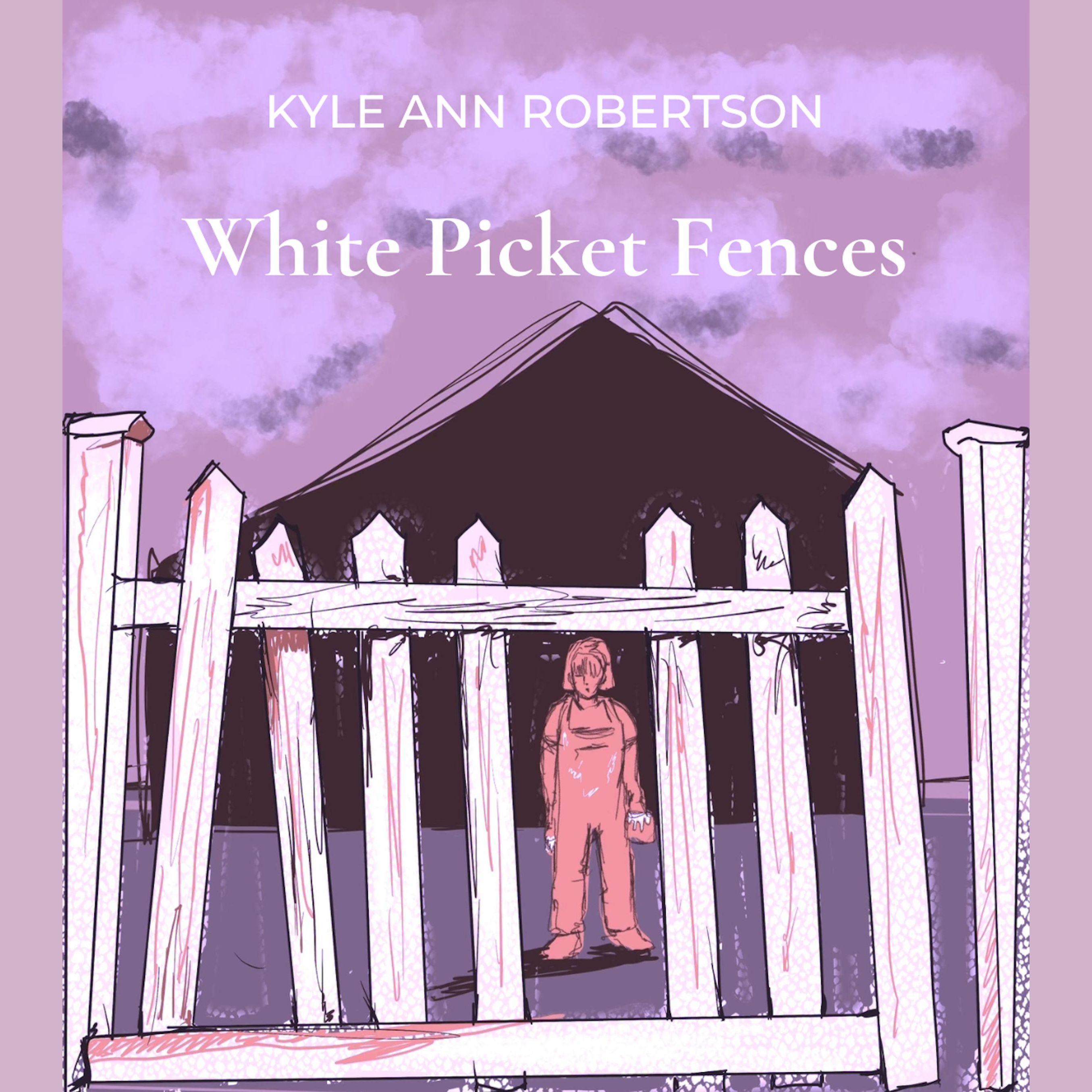 White Picket Fences