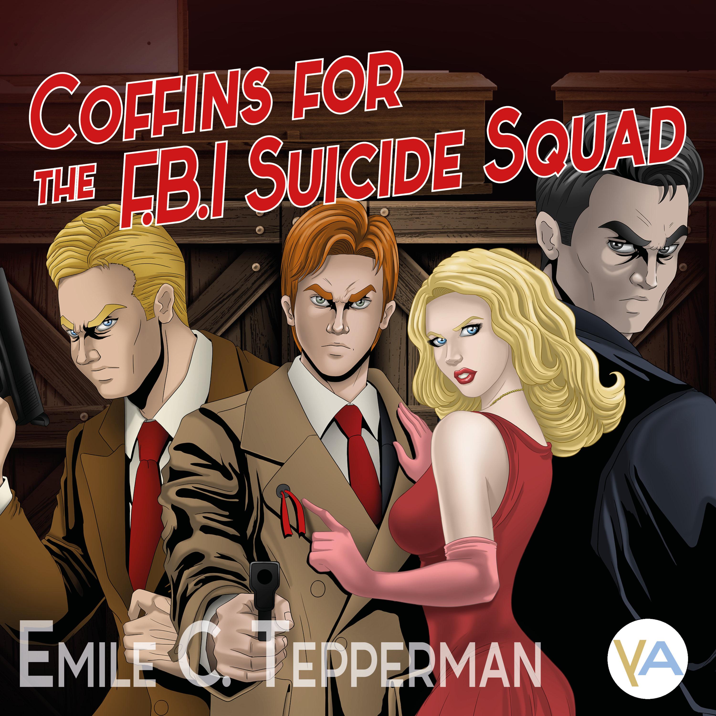 Coffins for the F.B.I. Suicide Squad