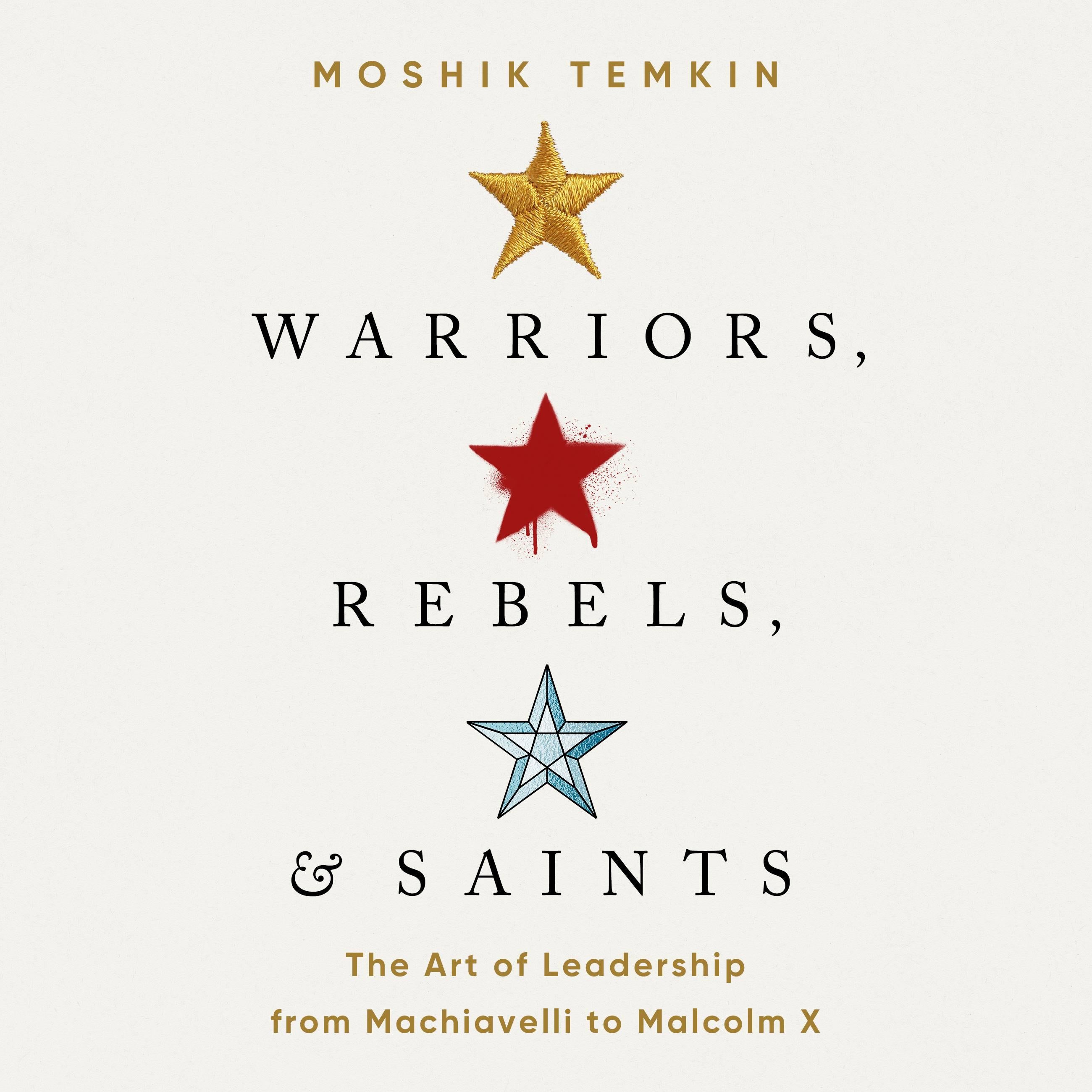 Warriors, Rebels, and Saints
