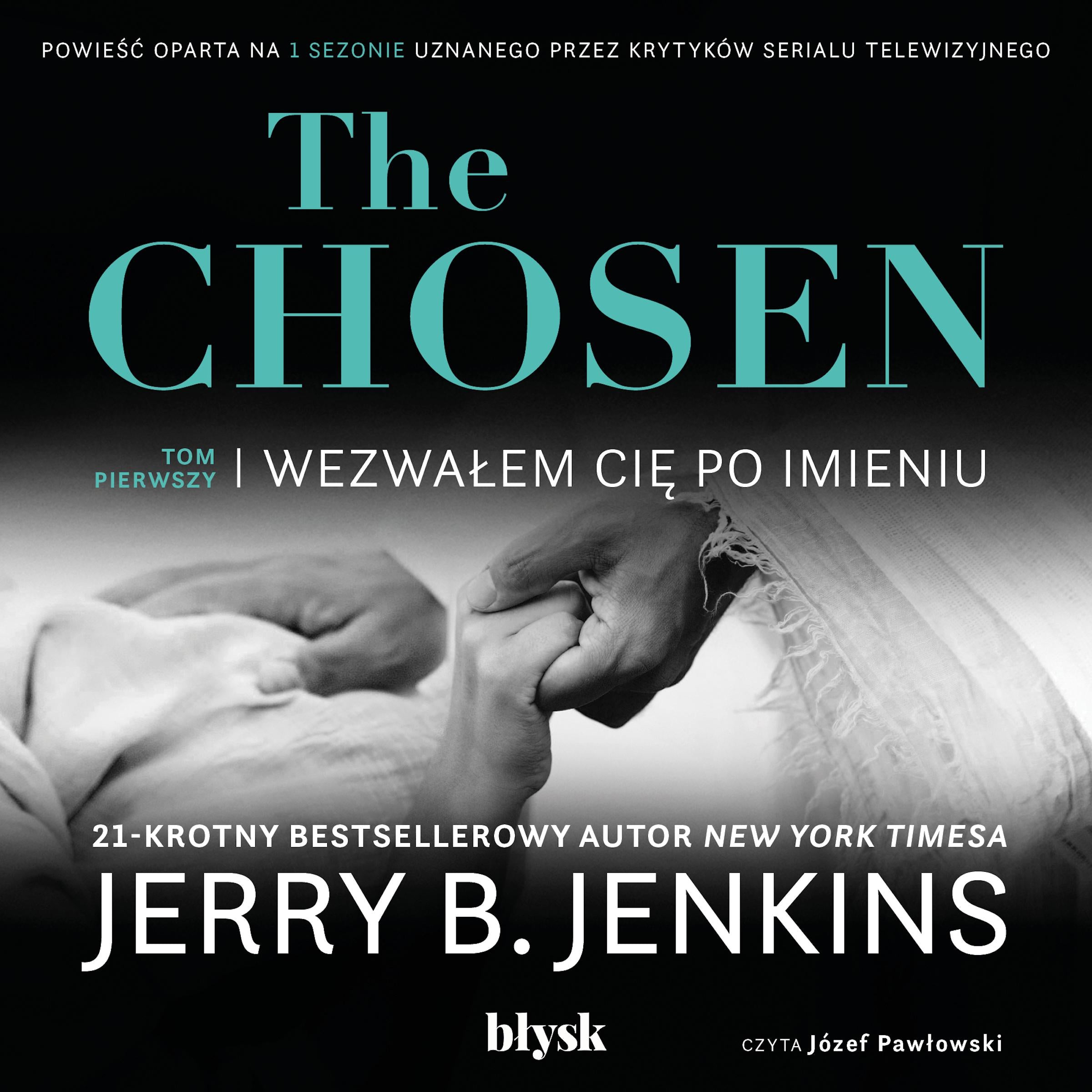 The Chosen – Wezwałem cię po imieniu