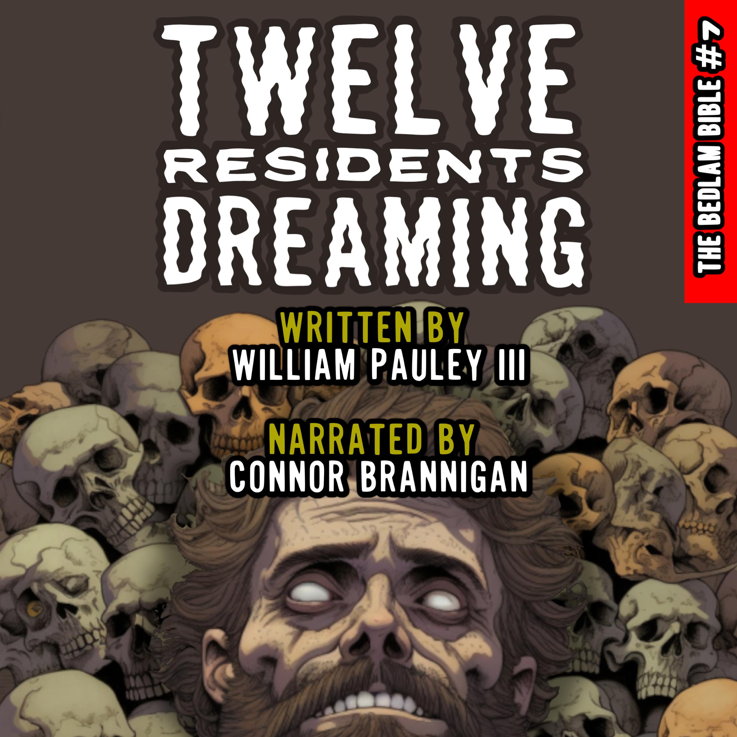 Twelve Residents Dreaming