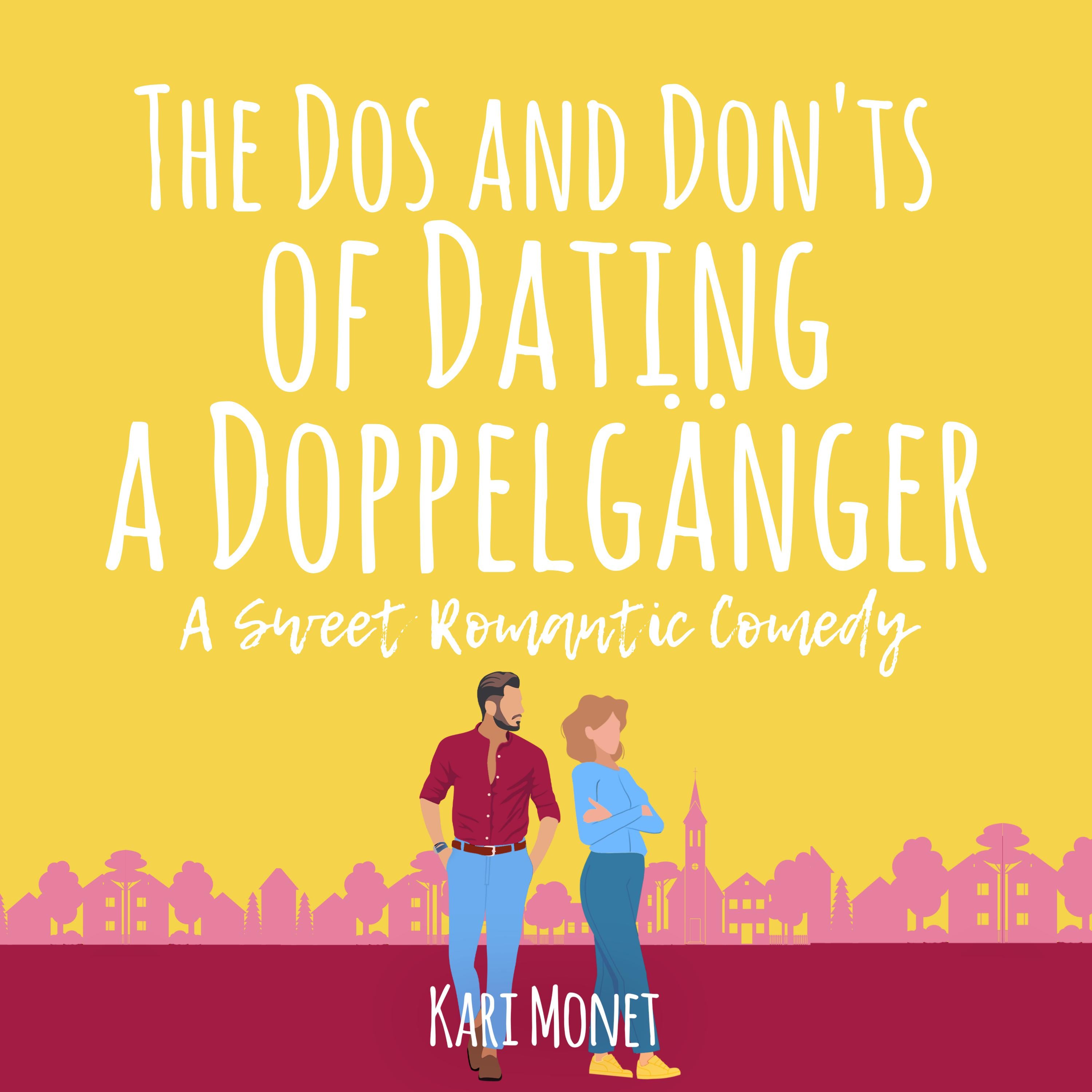 The Dos and Don'ts of Dating a Doppelgänger