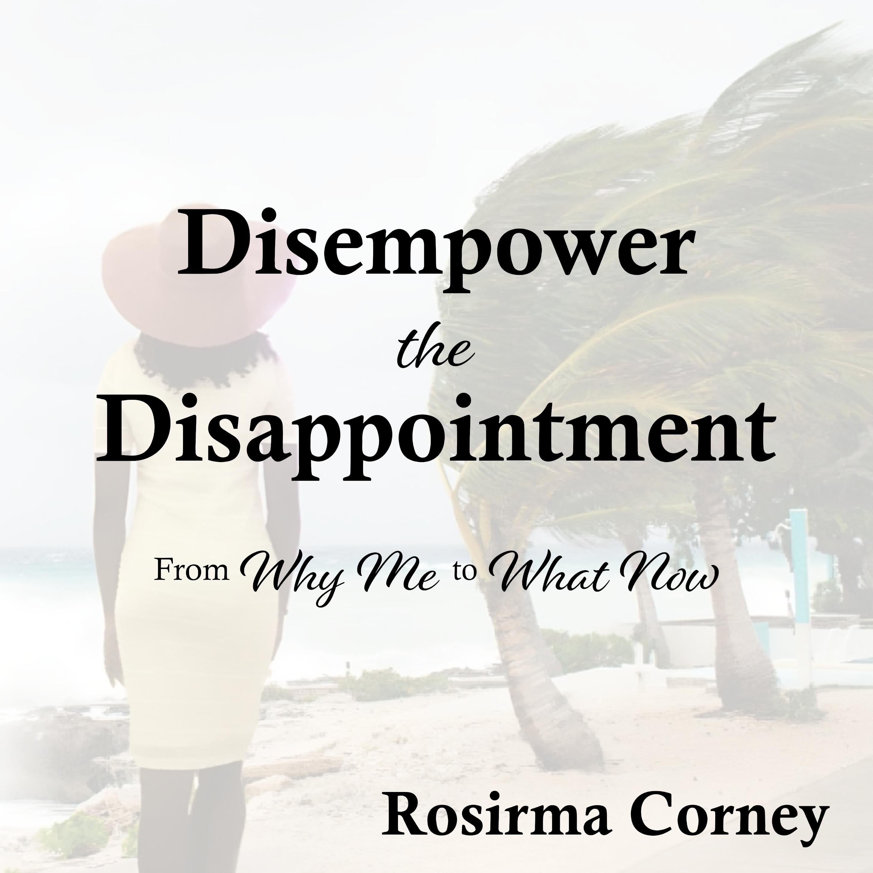 Disempower the Disappointment