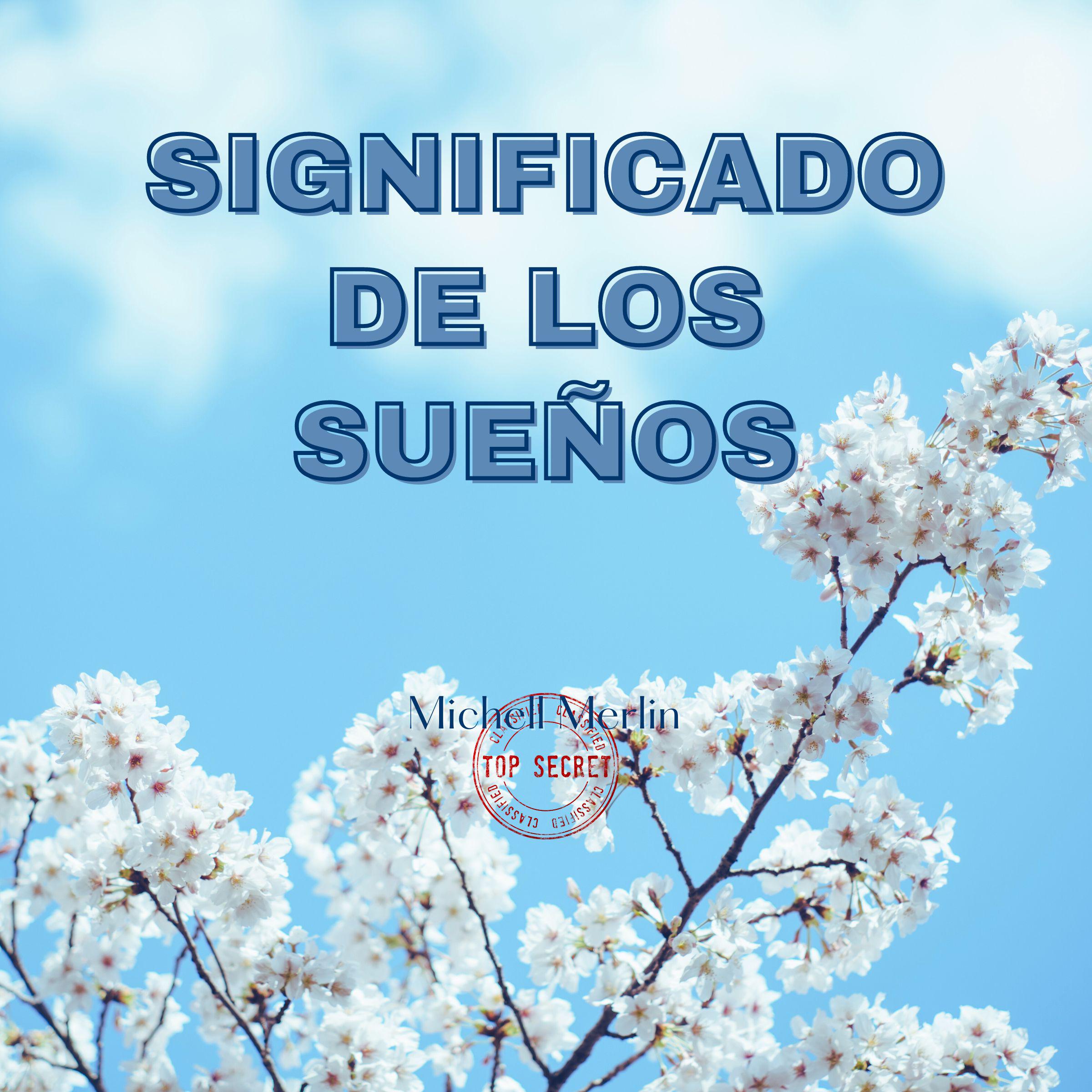SIGNIFICADO DE LOS SUEÑOS