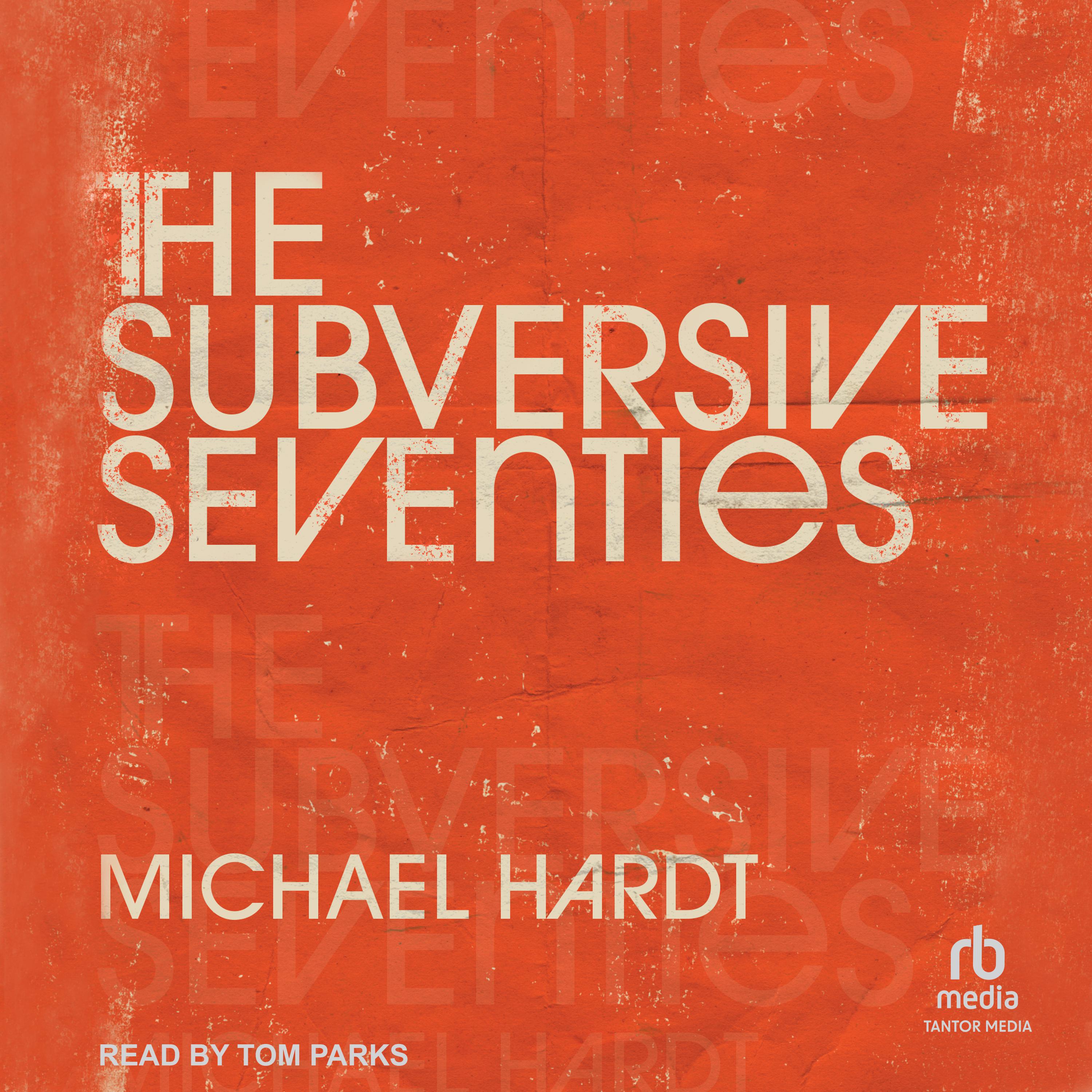 The Subversive Seventies