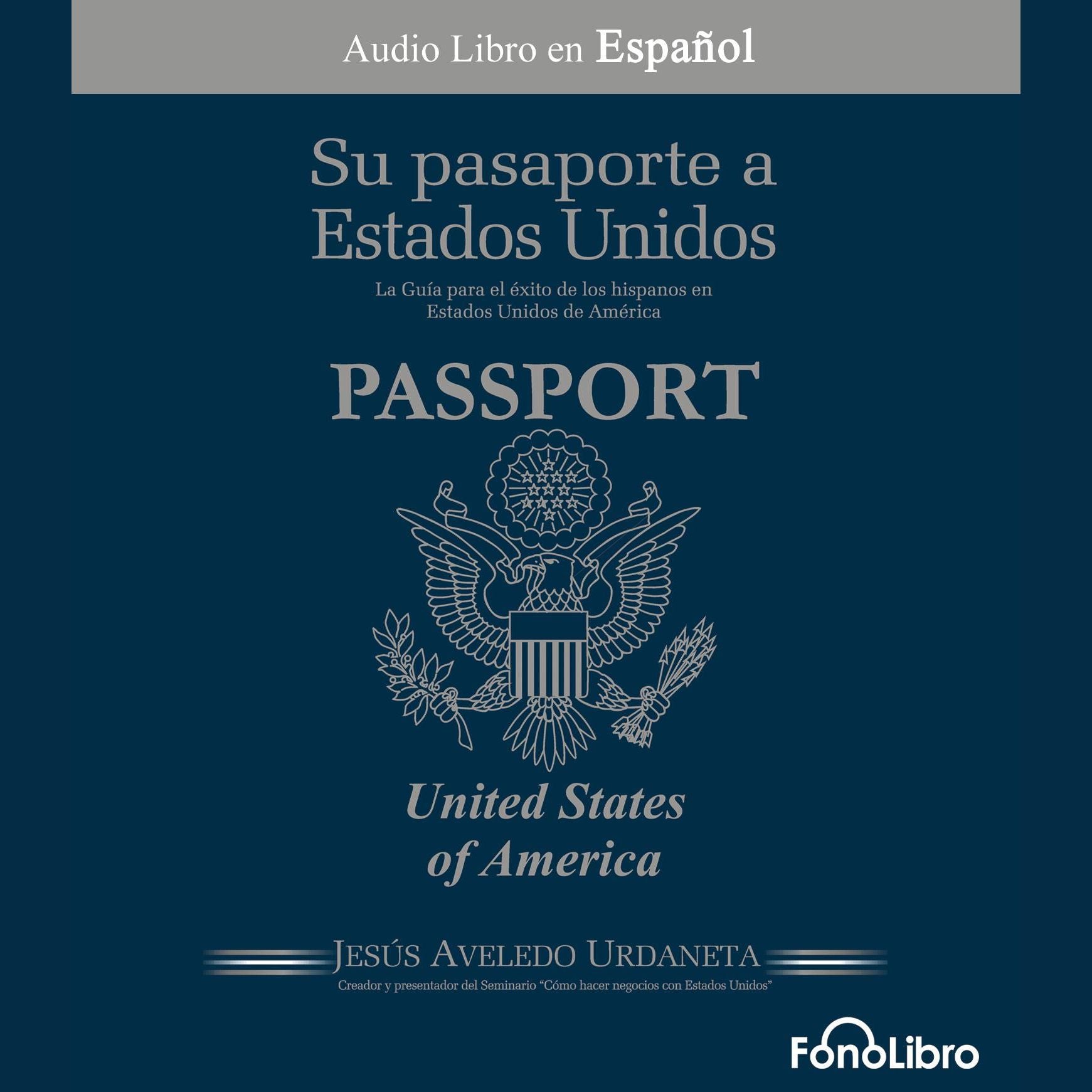Su Pasaporte a los Estadps Unidos