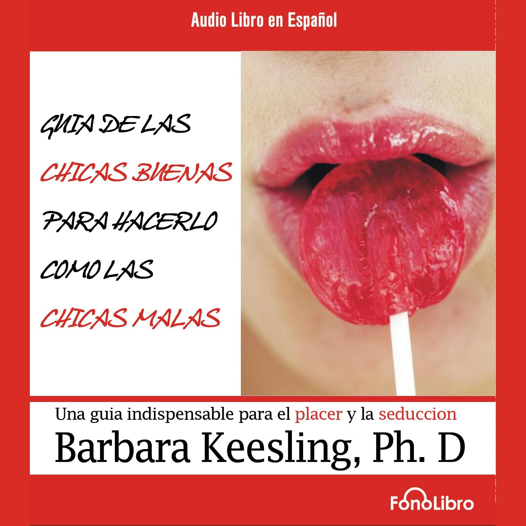 Guia de las Chicas Buenas para hacerlo como las chicas Malas