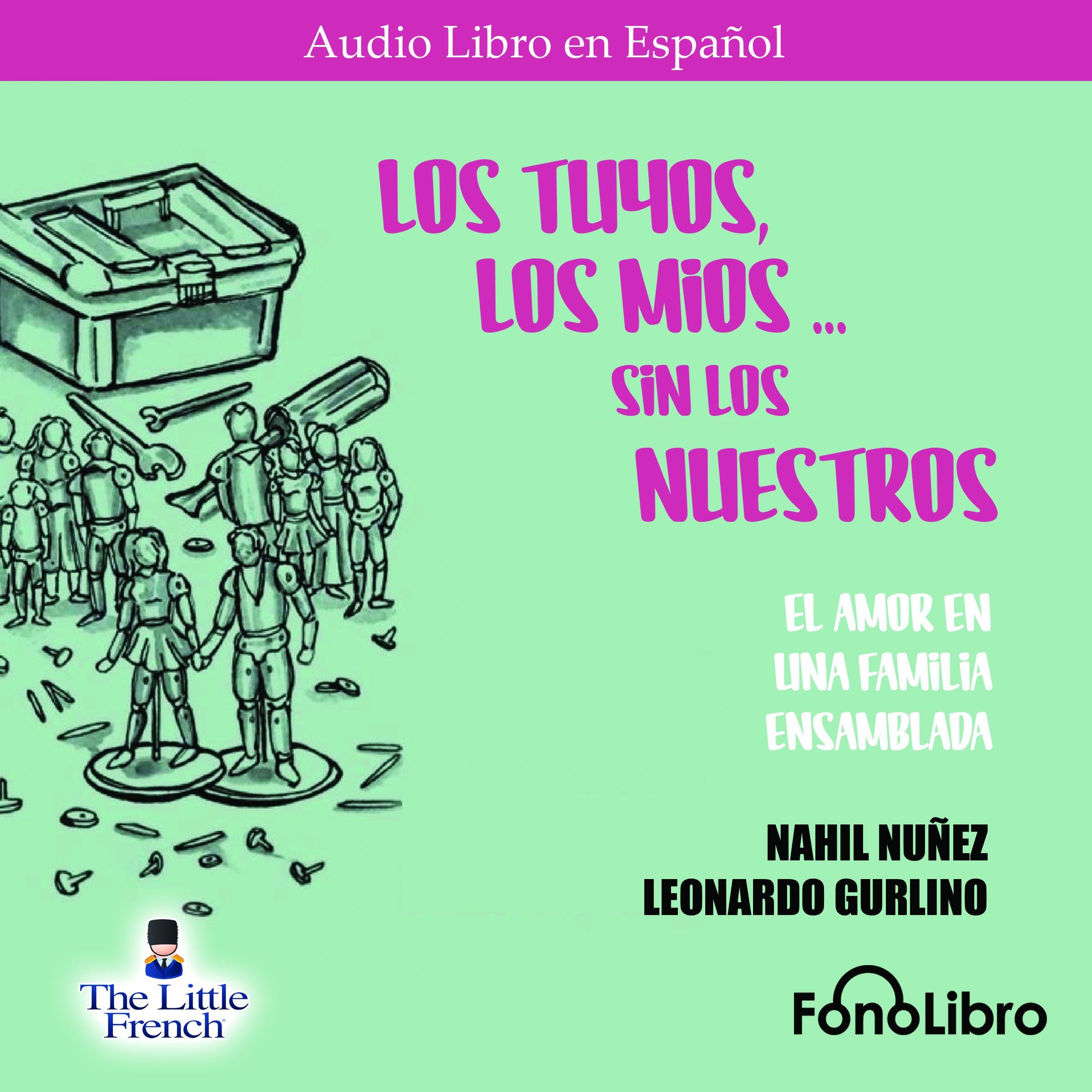Los Tuyos, los Mios - sin los Nuestros