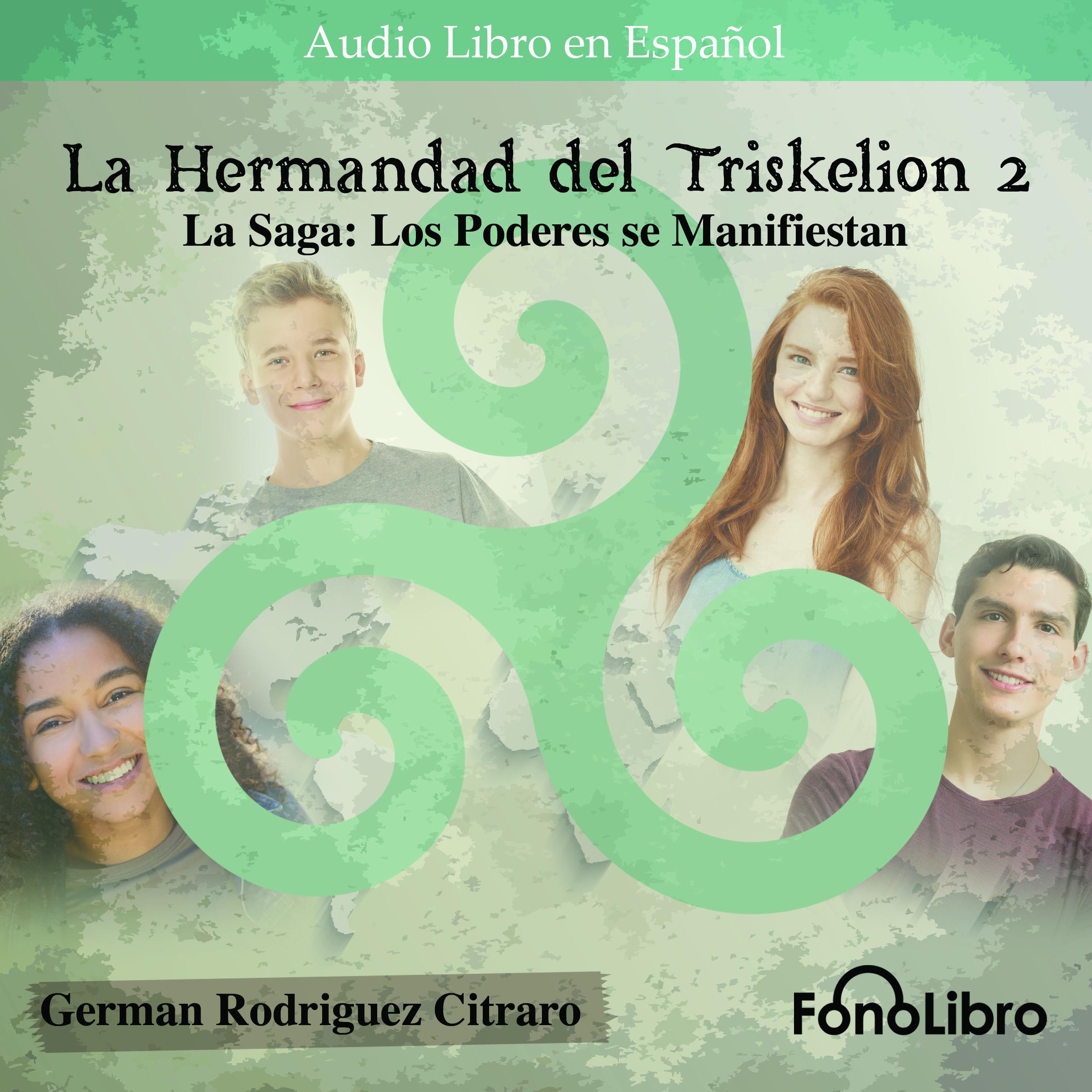 La Hermandad del Triskelion 2. La Saga: Los Poderes se Manifiestan
