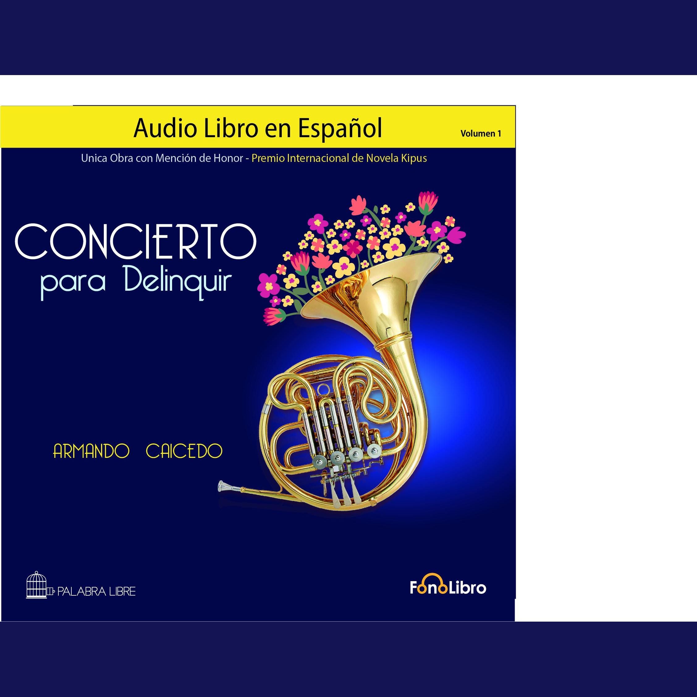 Concierto para Delinquir. Volumen 1