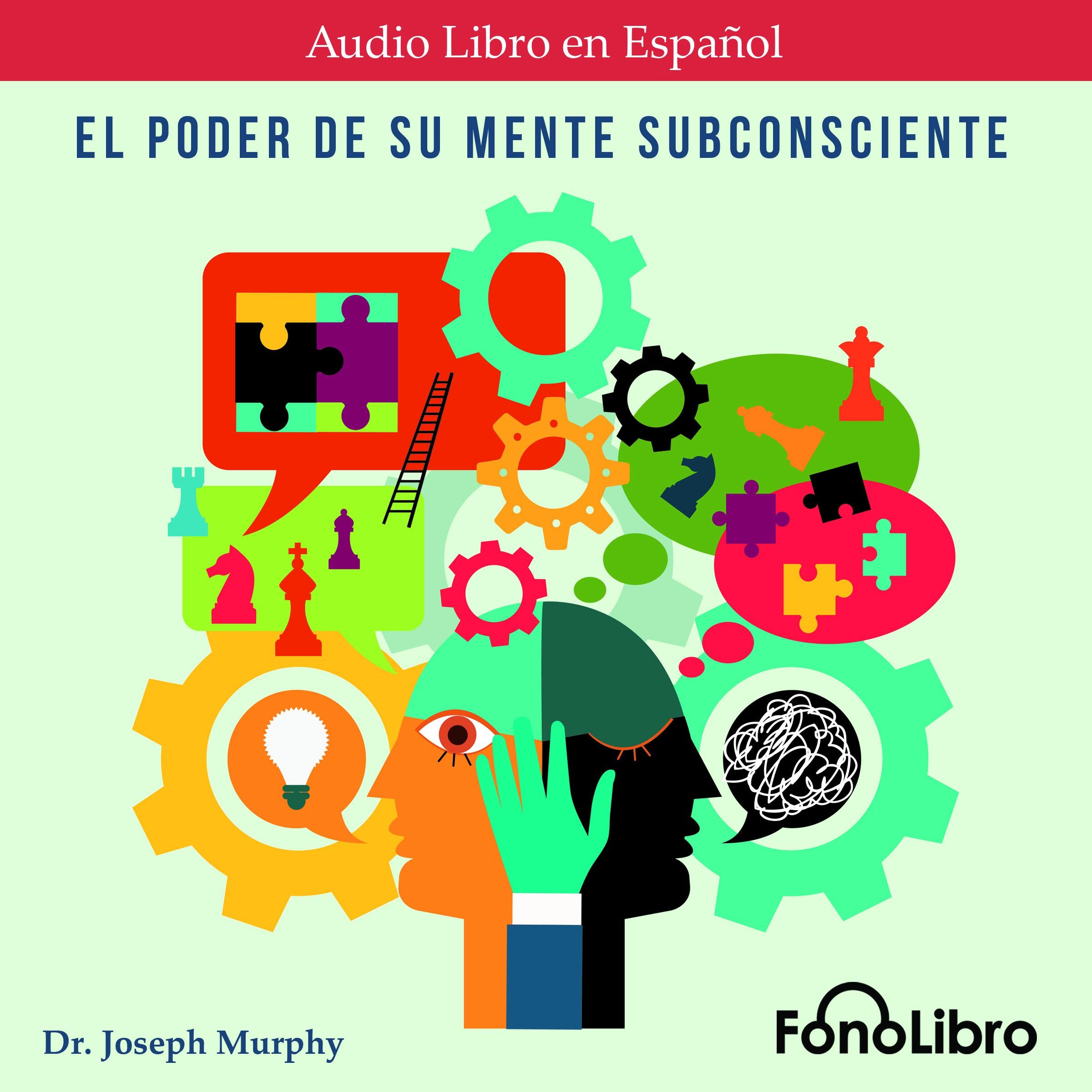 El Poder De Su Mente Subconsciente