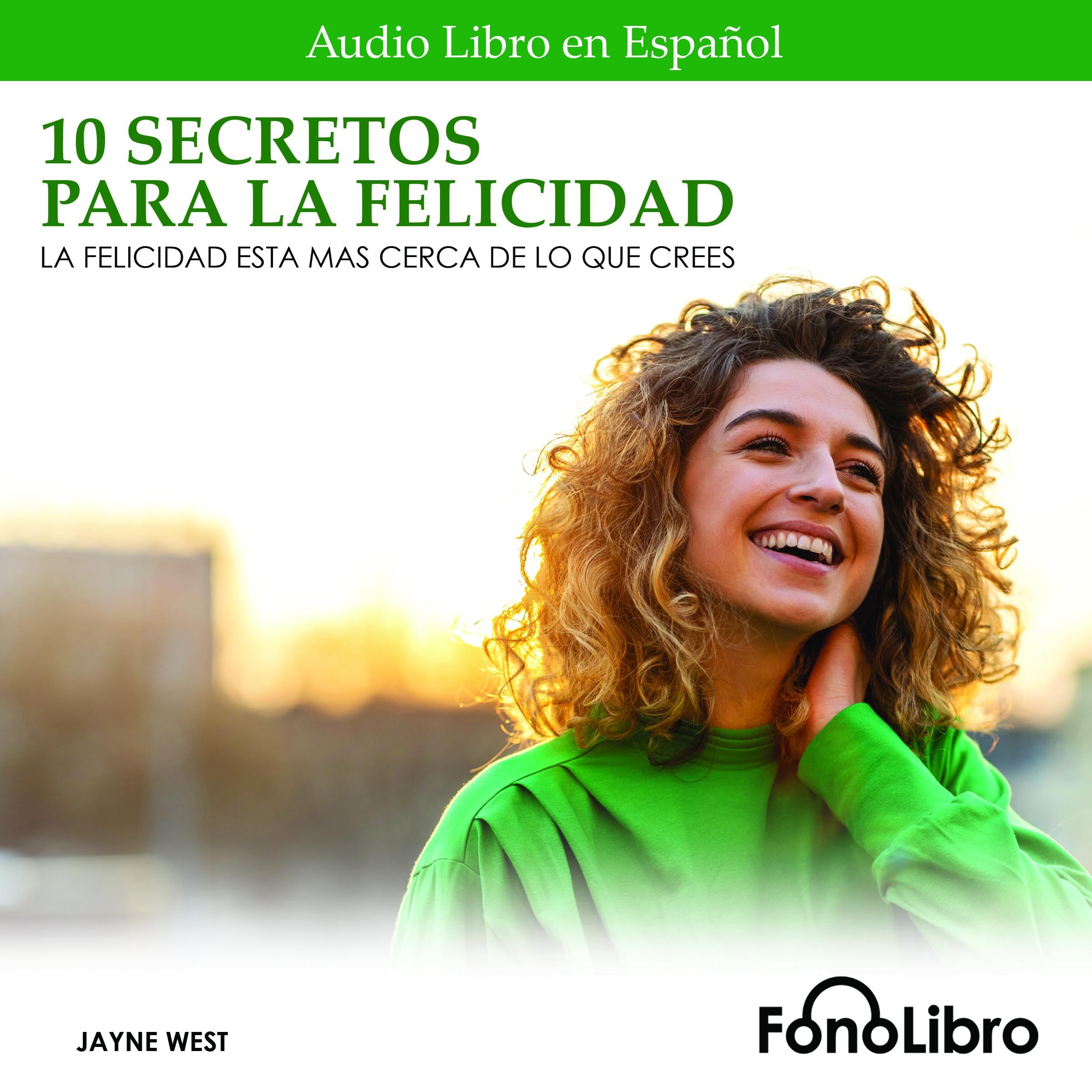 10 Secretos Para La Felicidad