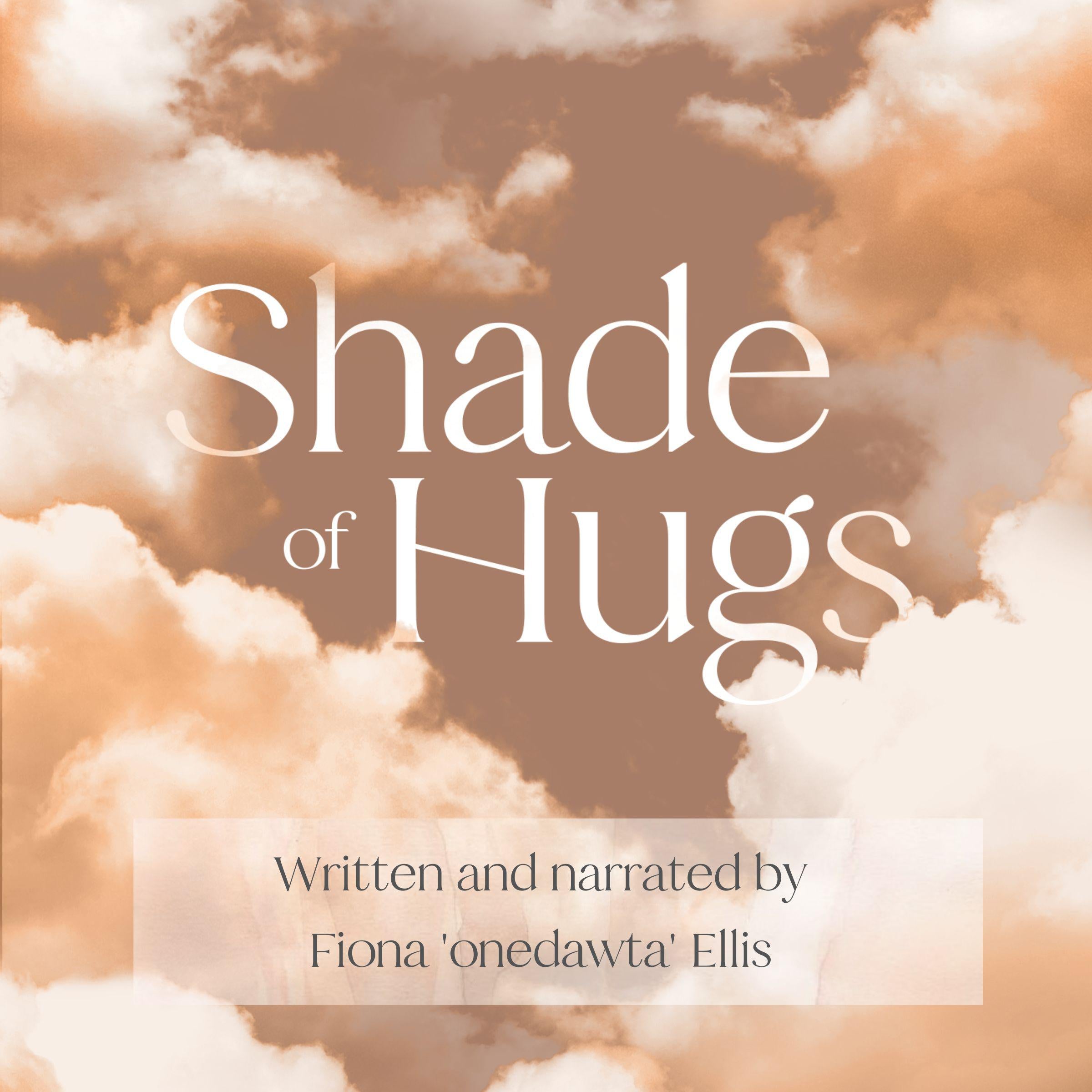 Shade of Hugs